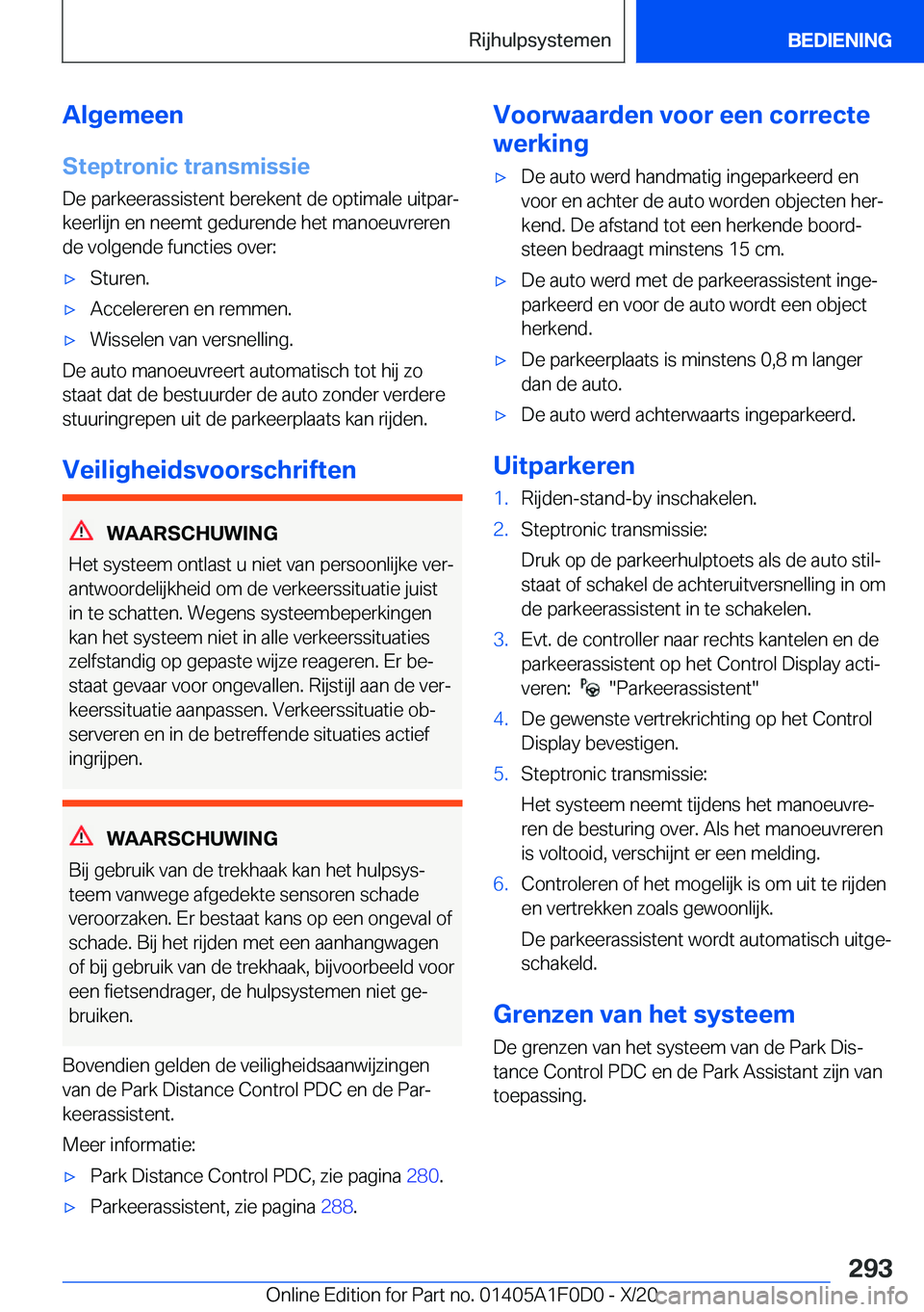 BMW X6 2021  Instructieboekjes (in Dutch) �A�l�g�e�m�e�e�n
�S�t�e�p�t�r�o�n�i�c��t�r�a�n�s�m�i�s�s�i�e �D�e��p�a�r�k�e�e�r�a�s�s�i�s�t�e�n�t��b�e�r�e�k�e�n�t��d�e��o�p�t�i�m�a�l�e��u�i�t�p�a�rj
�k�e�e�r�l�i�j�n��e�n��n�e�e�m�t��g�e�