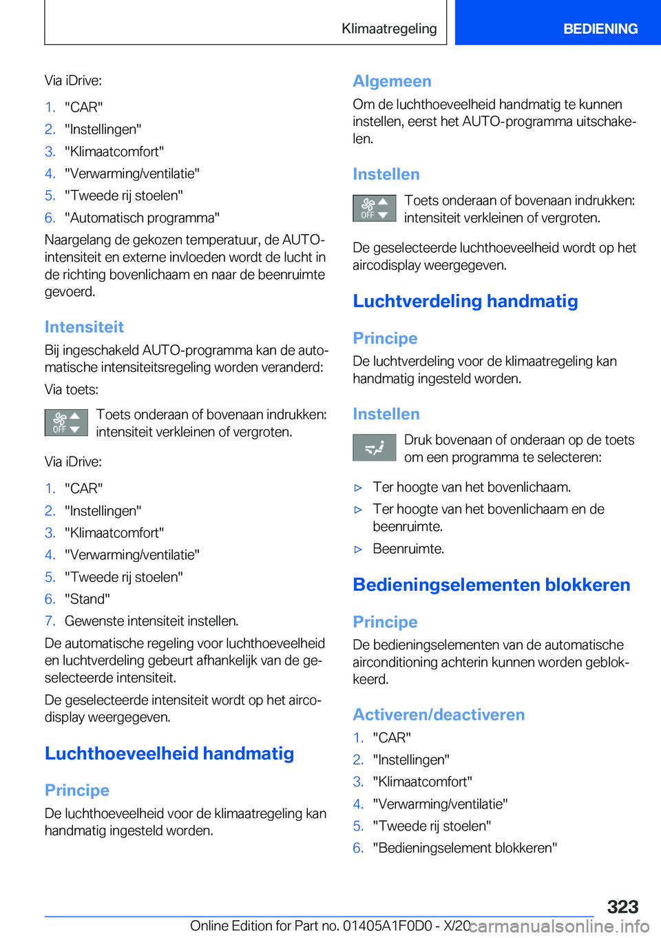 BMW X6 2021  Instructieboekjes (in Dutch) �V�i�a��i�D�r�i�v�e�:�1�.��C�A�R��2�.��I�n�s�t�e�l�l�i�n�g�e�n��3�.��K�l�i�m�a�a�t�c�o�m�f�o�r�t��4�.��V�e�r�w�a�r�m�i�n�g�/�v�e�n�t�i�l�a�t�i�e��5�.��T�w�e�e�d�e��r�i�j��s�t�o�e�l�e�n��6
