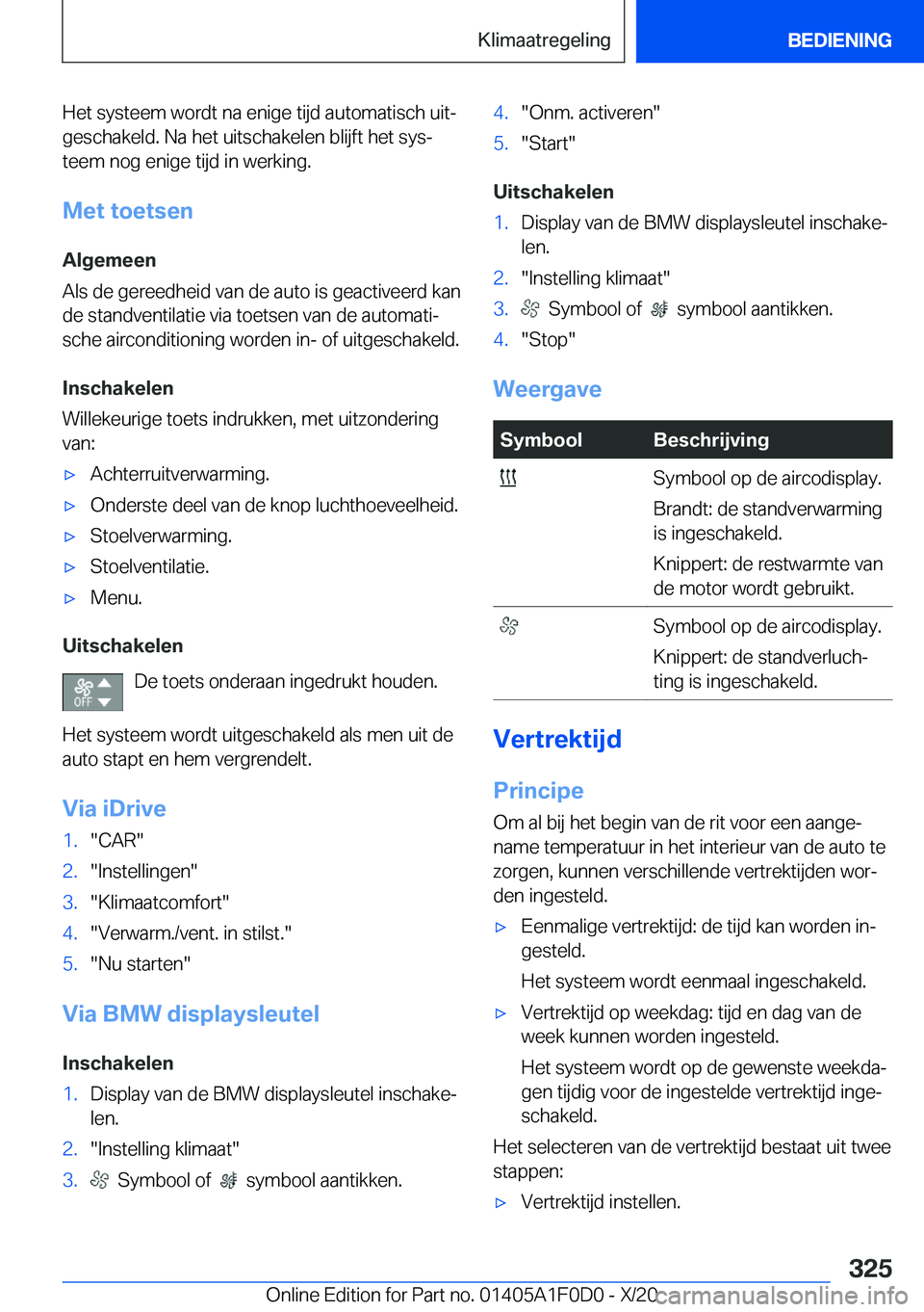 BMW X6 2021  Instructieboekjes (in Dutch) �H�e�t��s�y�s�t�e�e�m��w�o�r�d�t��n�a��e�n�i�g�e��t�i�j�d��a�u�t�o�m�a�t�i�s�c�h��u�i�tj
�g�e�s�c�h�a�k�e�l�d�.��N�a��h�e�t��u�i�t�s�c�h�a�k�e�l�e�n��b�l�i�j�f�t��h�e�t��s�y�sj �t�e�e�m