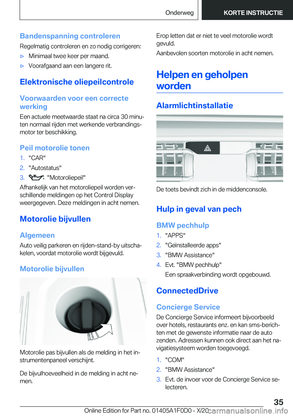 BMW X6 2021  Instructieboekjes (in Dutch) �B�a�n�d�e�n�s�p�a�n�n�i�n�g��c�o�n�t�r�o�l�e�r�e�n
�R�e�g�e�l�m�a�t�i�g��c�o�n�t�r�o�l�e�r�e�n��e�n��z�o��n�o�d�i�g��c�o�r�r�i�g�e�r�e�n�:'x�M�i�n�i�m�a�a�l��t�w�e�e��k�e�e�r��p�e�r��m�