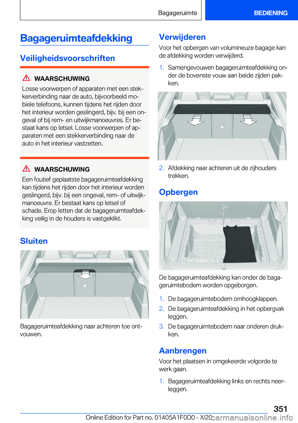 BMW X6 2021  Instructieboekjes (in Dutch) �B�a�g�a�g�e�r�u�i�m�t�e�a�f�d�e�k�k�i�n�g
�V�e�i�l�i�g�h�e�i�d�s�v�o�o�r�s�c�h�r�i�f�t�e�n
�W�A�A�R�S�C�H�U�W�I�N�G
�L�o�s�s�e��v�o�o�r�w�e�r�p�e�n��o�f��a�p�p�a�r�a�t�e�n��m�e�t��e�e�n��s�t�e�