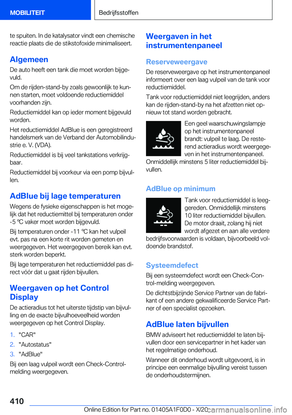 BMW X6 2021  Instructieboekjes (in Dutch) �t�e��s�p�u�i�t�e�n�.��I�n��d�e��k�a�t�a�l�y�s�a�t�o�r��v�i�n�d�t��e�e�n��c�h�e�m�i�s�c�h�e�r�e�a�c�t�i�e��p�l�a�a�t�s��d�i�e��d�e��s�t�i�k�s�t�o�f�o�x�i�d�e��m�i�n�i�m�a�l�i�s�e�e�r�t�.
�