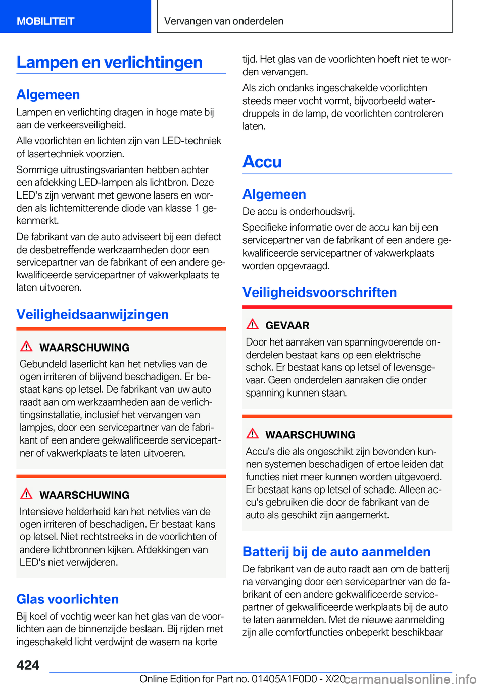 BMW X6 2021  Instructieboekjes (in Dutch) �L�a�m�p�e�n��e�n��v�e�r�l�i�c�h�t�i�n�g�e�n
�A�l�g�e�m�e�e�n
�L�a�m�p�e�n��e�n��v�e�r�l�i�c�h�t�i�n�g��d�r�a�g�e�n��i�n��h�o�g�e��m�a�t�e��b�i�j �a�a�n��d�e��v�e�r�k�e�e�r�s�v�e�i�l�i�g�h�