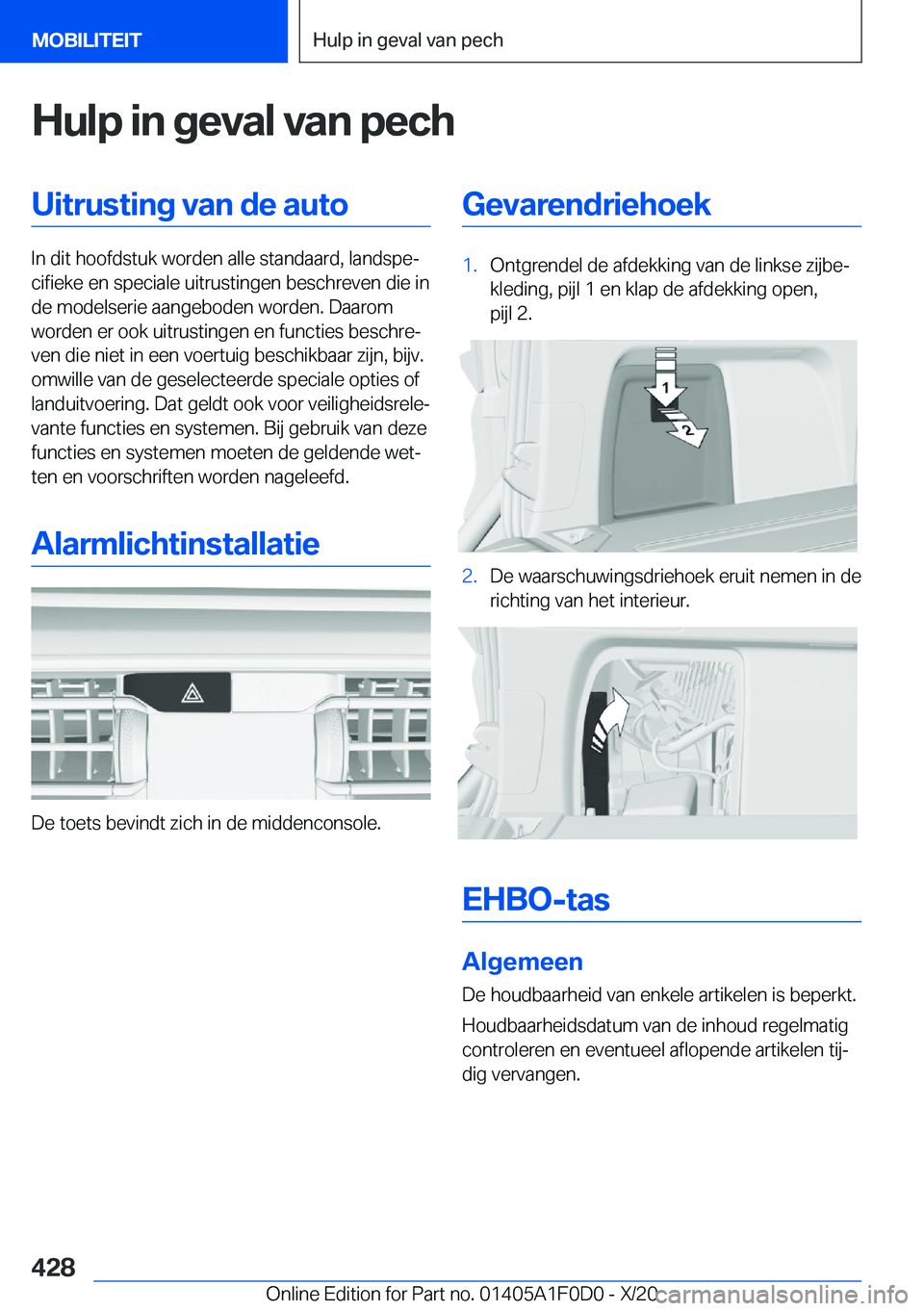 BMW X6 2021  Instructieboekjes (in Dutch) �H�u�l�p��i�n��g�e�v�a�l��v�a�n��p�e�c�h�U�i�t�r�u�s�t�i�n�g��v�a�n��d�e��a�u�t�o
�I�n��d�i�t��h�o�o�f�d�s�t�u�k��w�o�r�d�e�n��a�l�l�e��s�t�a�n�d�a�a�r�d�,��l�a�n�d�s�p�ej�c�i�f�i�e�k�e�
