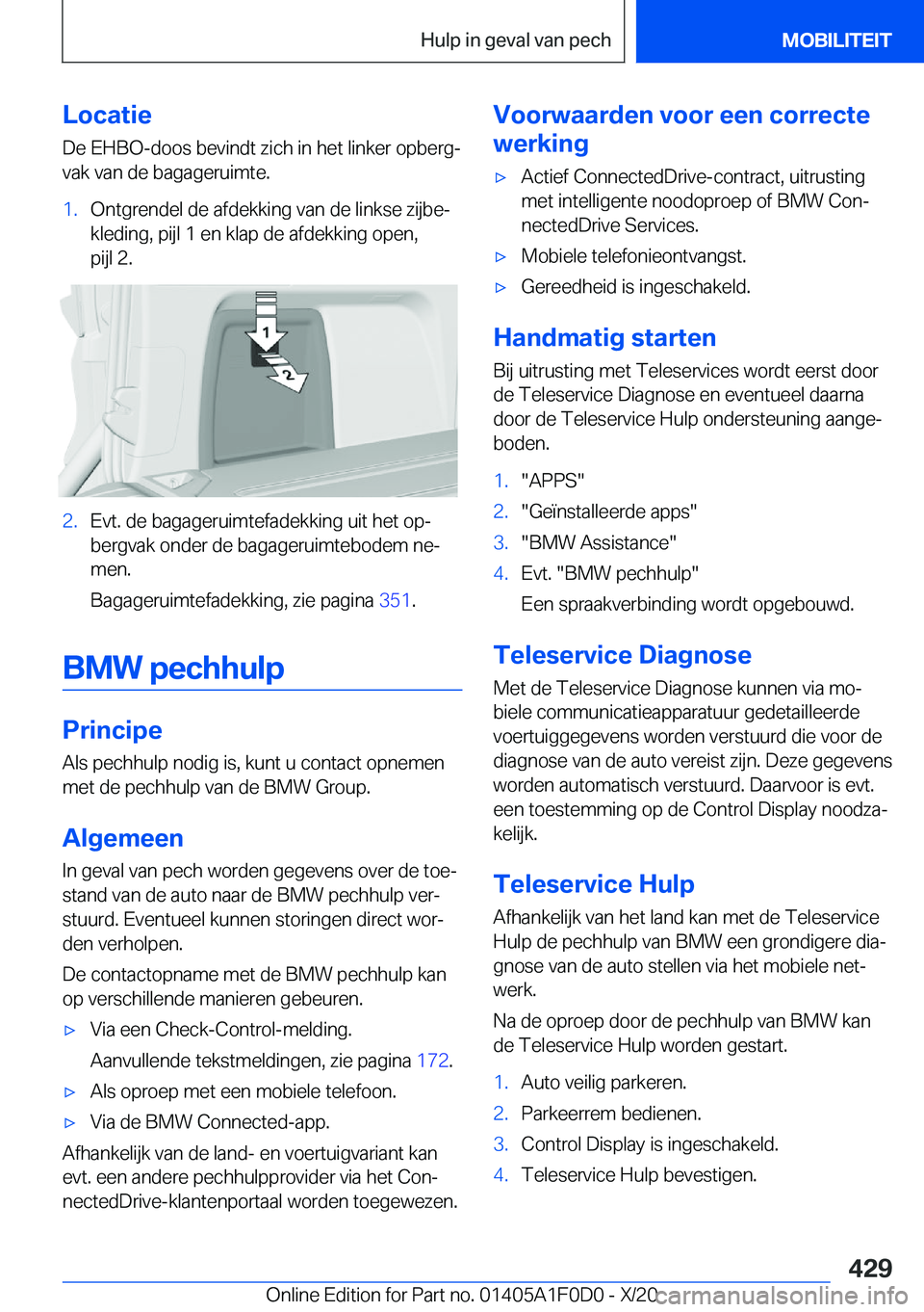 BMW X6 2021  Instructieboekjes (in Dutch) �L�o�c�a�t�i�e�D�e��E�H�B�O�-�d�o�o�s��b�e�v�i�n�d�t��z�i�c�h��i�n��h�e�t��l�i�n�k�e�r��o�p�b�e�r�gj
�v�a�k��v�a�n��d�e��b�a�g�a�g�e�r�u�i�m�t�e�.�1�.�O�n�t�g�r�e�n�d�e�l��d�e��a�f�d�e�k�