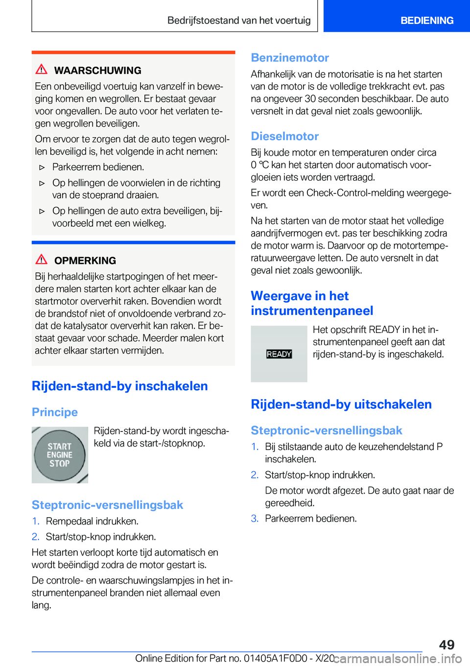 BMW X6 2021  Instructieboekjes (in Dutch) �W�A�A�R�S�C�H�U�W�I�N�G
�E�e�n��o�n�b�e�v�e�i�l�i�g�d��v�o�e�r�t�u�i�g��k�a�n��v�a�n�z�e�l�f��i�n��b�e�w�ej �g�i�n�g��k�o�m�e�n��e�n��w�e�g�r�o�l�l�e�n�.��E�r��b�e�s�t�a�a�t��g�e�v�a�a�r