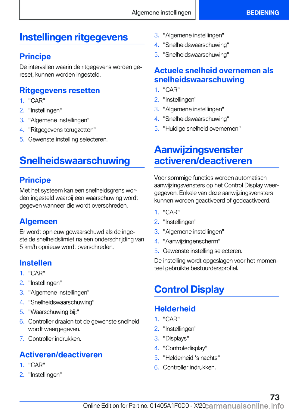 BMW X6 2021  Instructieboekjes (in Dutch) �I�n�s�t�e�l�l�i�n�g�e�n��r�i�t�g�e�g�e�v�e�n�s
�P�r�i�n�c�i�p�e�D�e��i�n�t�e�r�v�a�l�l�e�n��w�a�a�r�i�n��d�e��r�i�t�g�e�g�e�v�e�n�s��w�o�r�d�e�n��g�ej
�r�e�s�e�t�,��k�u�n�n�e�n��w�o�r�d�e�n