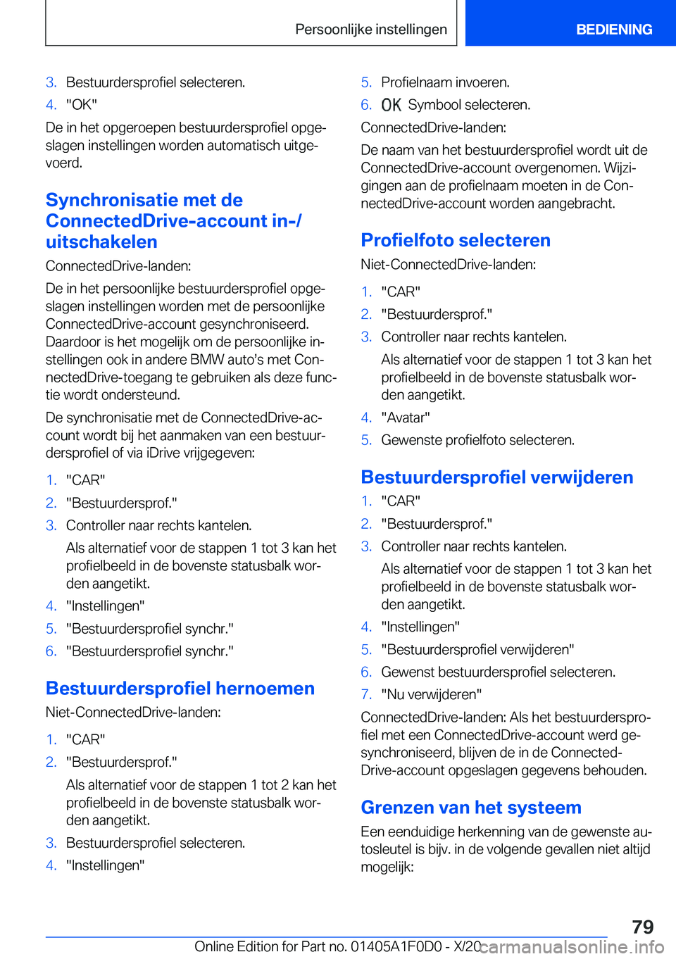 BMW X6 2021  Instructieboekjes (in Dutch) �3�.�B�e�s�t�u�u�r�d�e�r�s�p�r�o�f�i�e�l��s�e�l�e�c�t�e�r�e�n�.�4�.��O�K�
�D�e��i�n��h�e�t��o�p�g�e�r�o�e�p�e�n��b�e�s�t�u�u�r�d�e�r�s�p�r�o�f�i�e�l��o�p�g�ej
�s�l�a�g�e�n��i�n�s�t�e�l�l�i�n