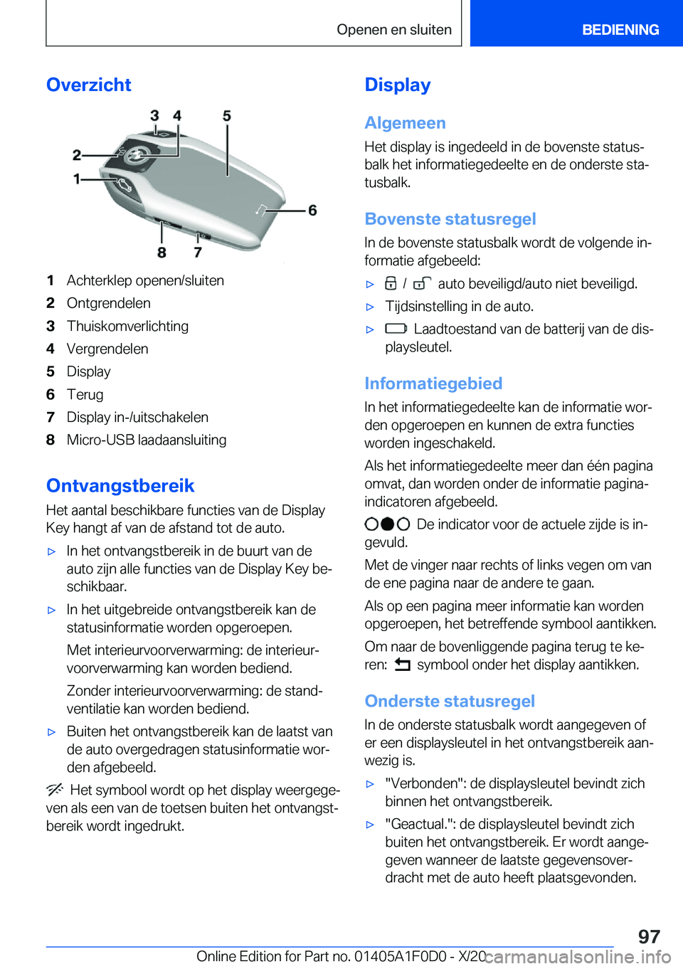 BMW X6 2021  Instructieboekjes (in Dutch) �O�v�e�r�z�i�c�h�t�1�A�c�h�t�e�r�k�l�e�p��o�p�e�n�e�n�/�s�l�u�i�t�e�n�2�O�n�t�g�r�e�n�d�e�l�e�n�3�T�h�u�i�s�k�o�m�v�e�r�l�i�c�h�t�i�n�g�4�V�e�r�g�r�e�n�d�e�l�e�n�5�D�i�s�p�l�a�y�6�T�e�r�u�g�7�D�i�s�p