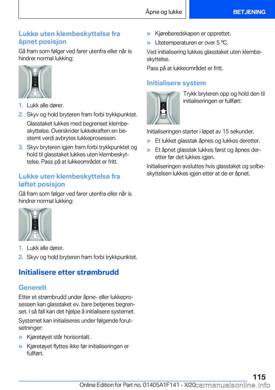 BMW X6 2021  InstruksjonsbØker (in Norwegian) �L�u�k�k�e��u�t�e�n��k�l�e�m�b�e�s�k�y�t�t�e�l�s�e��f�r�a
�å�p�n�e�t��p�o�s�i�s�j�o�n
�G�å��f�r�a�m��s�o�m��f�