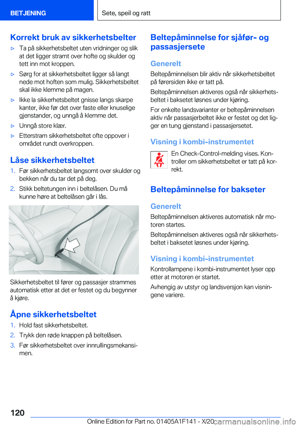 BMW X6 2021  InstruksjonsbØker (in Norwegian) �K�o�r�r�e�k�t��b�r�u�k��a�v��s�i�k�k�e�r�h�e�t�s�b�e�l�t�e�rx�T�a��p�å��s�i�k�k�e�r�h�e�t�s�b�e�l�t�e�t��u�t�e�n��v�r�i�d�n�i�n�g�e�r��o�g��s�l�i�k�a�t��d�e�t��l�i�g�g�e�r��s�t�r�a�m�t�