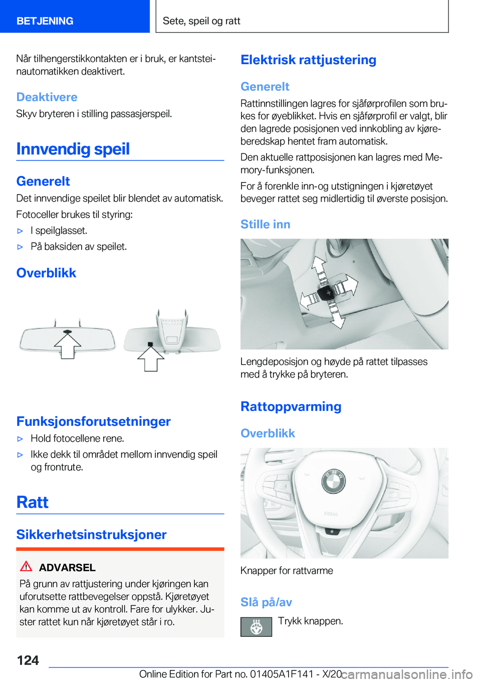 BMW X6 2021  InstruksjonsbØker (in Norwegian) �N�å�r��t�i�l�h�e�n�g�e�r�s�t�i�k�k�o�n�t�a�k�t�e�n��e�r��i��b�r�u�k�,��e�r��k�a�n�t�s�t�e�ij
�n�a�u�t�o�m�a�t�i�k�k�e�n��d�e�a�k�t�i�v�e�r�t�.
�D�e�a�k�t�i�v�e�r�e �S�k�y�v��b�r�y�t�e�r�e�n