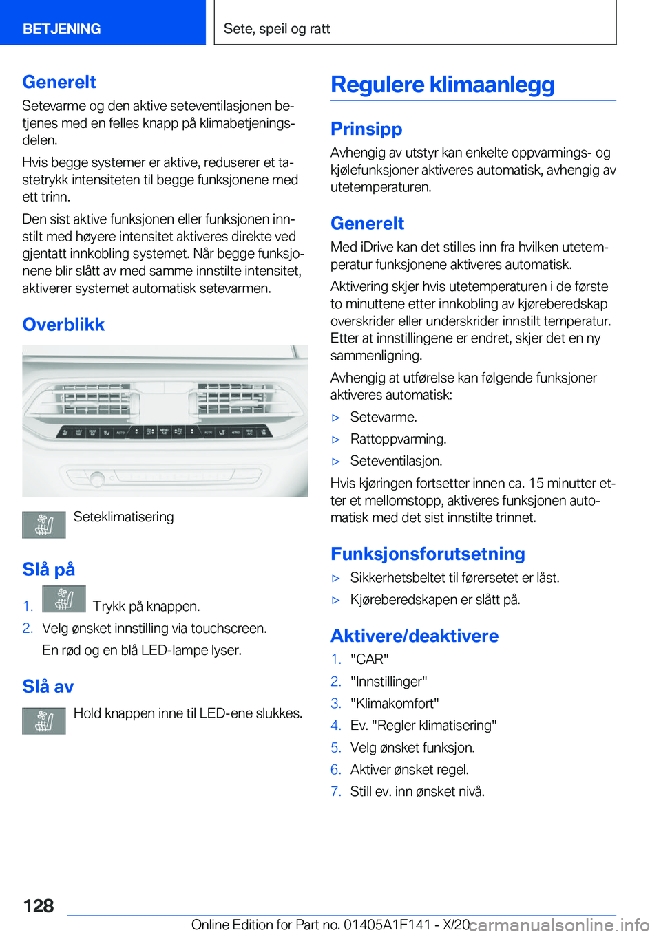 BMW X6 2021  InstruksjonsbØker (in Norwegian) �G�e�n�e�r�e�l�t�S�e�t�e�v�a�r�m�e��o�g��d�e�n��a�k�t�i�v�e��s�e�t�e�v�e�n�t�i�l�a�s�j�o�n�e�n��b�ej
�t�j�e�n�e�s��m�e�d��e�n��f�e�l�l�e�s��k�n�a�p�p��p�å��k�l�i�m�a�b�e�t�j�e�n�i�n�g�sj