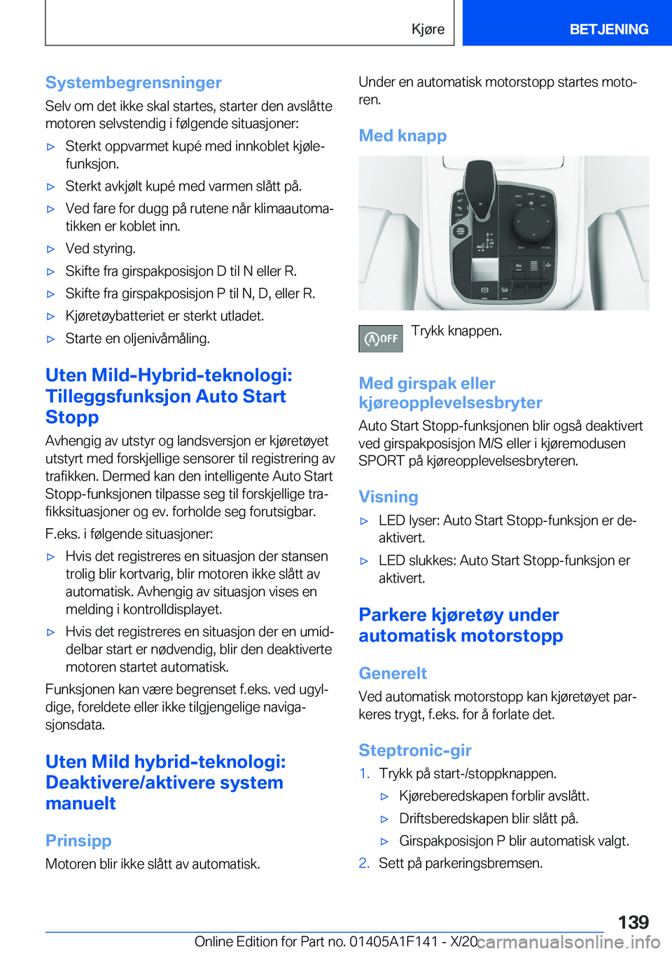 BMW X6 2021  InstruksjonsbØker (in Norwegian) �S�y�s�t�e�m�b�e�g�r�e�n�s�n�i�n�g�e�r�S�e�l�v��o�m��d�e�t��i�k�k�e��s�k�a�l��s�t�a�r�t�e�s�,��s�t�a�r�t�e�r��d�e�n��a�v�s�l�å�t�t�e
�m�o�t�o�r�e�n��s�e�l�v�s�t�e�n�d�i�g��i��f�