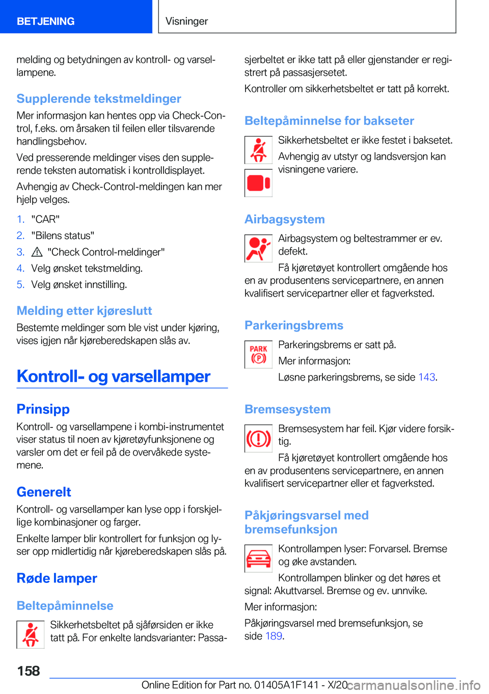 BMW X6 2021  InstruksjonsbØker (in Norwegian) �m�e�l�d�i�n�g��o�g��b�e�t�y�d�n�i�n�g�e�n��a�v��k�o�n�t�r�o�l�l�-��o�g��v�a�r�s�e�lj
�l�a�m�p�e�n�e�.
�S�u�p�p�l�e�r�e�n�d�e��t�e�k�s�t�m�e�l�d�i�n�g�e�r�M�e�r��i�n�f�o�r�m�a�s�j�o�n��k�a�n