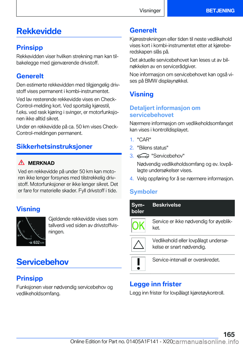 BMW X6 2021  InstruksjonsbØker (in Norwegian) �R�e�k�k�e�v�i�d�d�e
�P�r�i�n�s�i�p�p
�R�e�k�k�e�v�i�d�d�e�n��v�i�s�e�r��h�v�i�l�k�e�n��s�t�r�e�k�n�i�n�g��m�a�n��k�a�n��t�i�lj
�b�a�k�e�l�e�g�g�e��m�e�d��g�j�e�n�v�æ�r�e�n�d�e��d�r�i�v�s�t