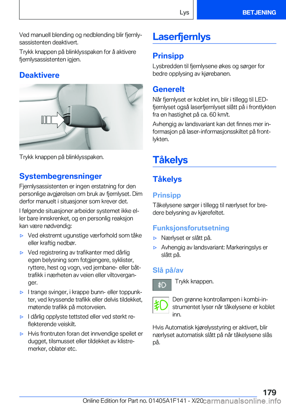 BMW X6 2021  InstruksjonsbØker (in Norwegian) �V�e�d��m�a�n�u�e�l�l��b�l�e�n�d�i�n�g��o�g��n�e�d�b�l�e�n�d�i�n�g��b�l�i�r��f�j�e�r�n�l�yj�s�a�s�s�i�s�t�e�n�t�e�n��d�e�a�k�t�i�v�e�r�t�.
�T�r�y�k�k��k�n�a�p�p�e�n��p�å��b�l�i�n�k�l�y�s�s