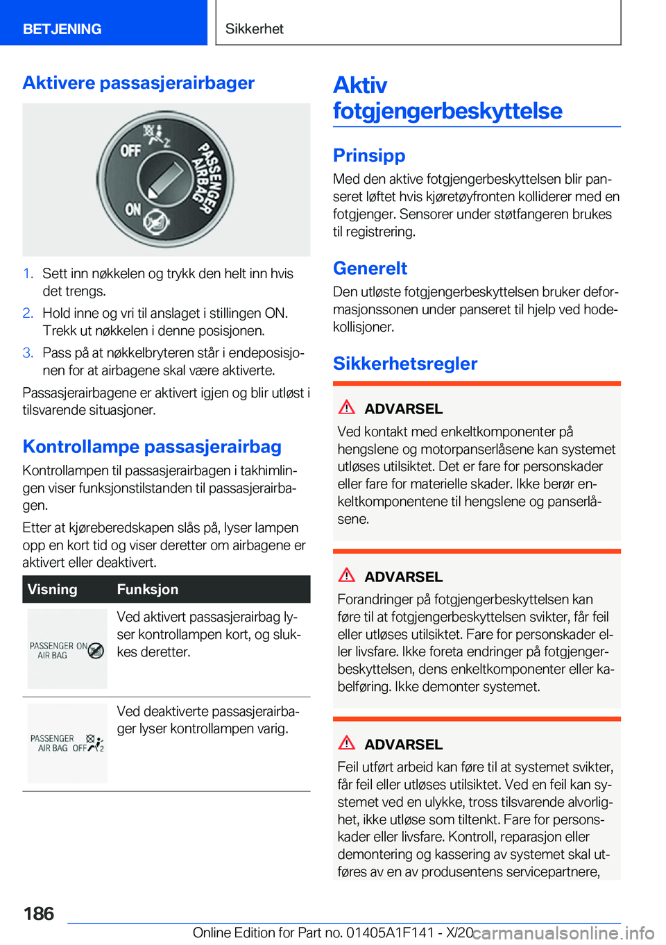 BMW X6 2021  InstruksjonsbØker (in Norwegian) �A�k�t�i�v�e�r�e��p�a�s�s�a�s�j�e�r�a�i�r�b�a�g�e�r�1�.�S�e�t�t��i�n�n��n�