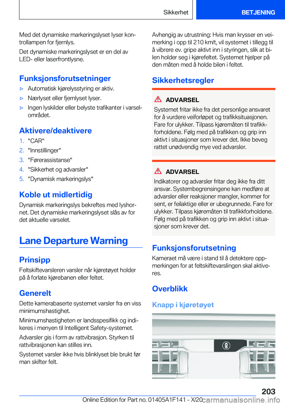 BMW X6 2021  InstruksjonsbØker (in Norwegian) �M�e�d��d�e�t��d�y�n�a�m�i�s�k�e��m�a�r�k�e�r�i�n�g�s�l�y�s�e�t��l�y�s�e�r��k�o�nj�t�r�o�l�l�a�m�p�e�n��f�o�r��f�j�e�r�n�l�y�s�.
�D�e�t��d�y�n�a�m�i�s�k�e��m�a�r�k�e�r�i�n�g�s�l�y�s�e�t��e�