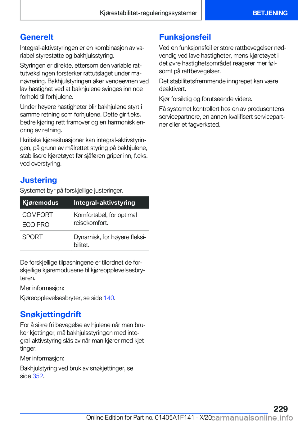BMW X6 2021  InstruksjonsbØker (in Norwegian) �G�e�n�e�r�e�l�t�I�n�t�e�g�r�a�l�-�a�k�t�i�v�s�t�y�r�i�n�g�e�n��e�r��e�n��k�o�m�b�i�n�a�s�j�o�n��a�v��v�aj
�r�i�a�b�e�l��s�t�y�r�e�s�t�