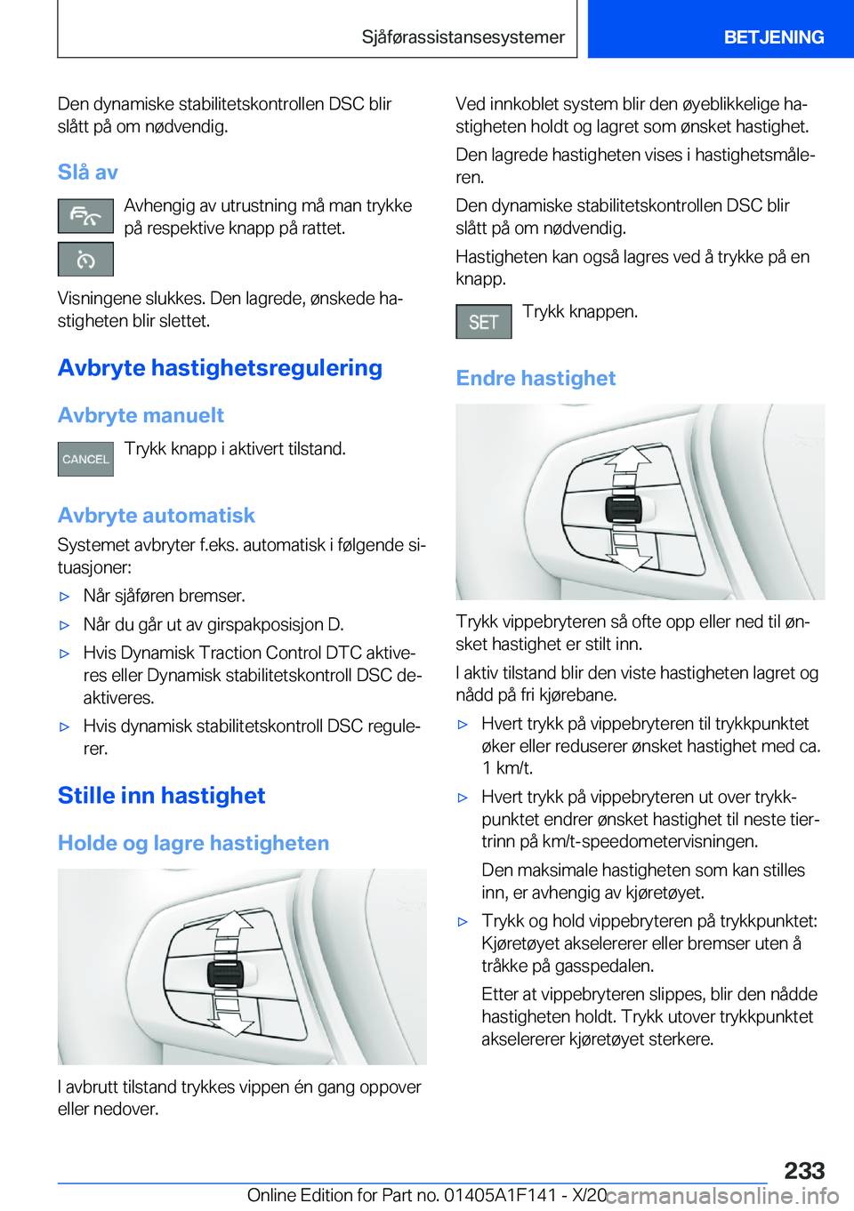 BMW X6 2021  InstruksjonsbØker (in Norwegian) �D�e�n��d�y�n�a�m�i�s�k�e��s�t�a�b�i�l�i�t�e�t�s�k�o�n�t�r�o�l�l�e�n��D�S�C��b�l�i�r�s�l�å�t�t��p�å��o�m��n�