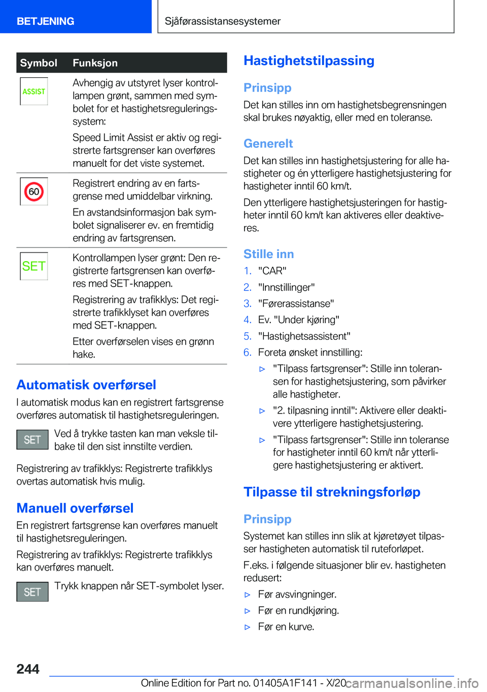 BMW X6 2021  InstruksjonsbØker (in Norwegian) �S�y�m�b�o�l�F�u�n�k�s�j�o�n�A�v�h�e�n�g�i�g��a�v��u�t�s�t�y�r�e�t��l�y�s�e�r��k�o�n�t�r�o�lj
�l�a�m�p�e�n��g�r�
