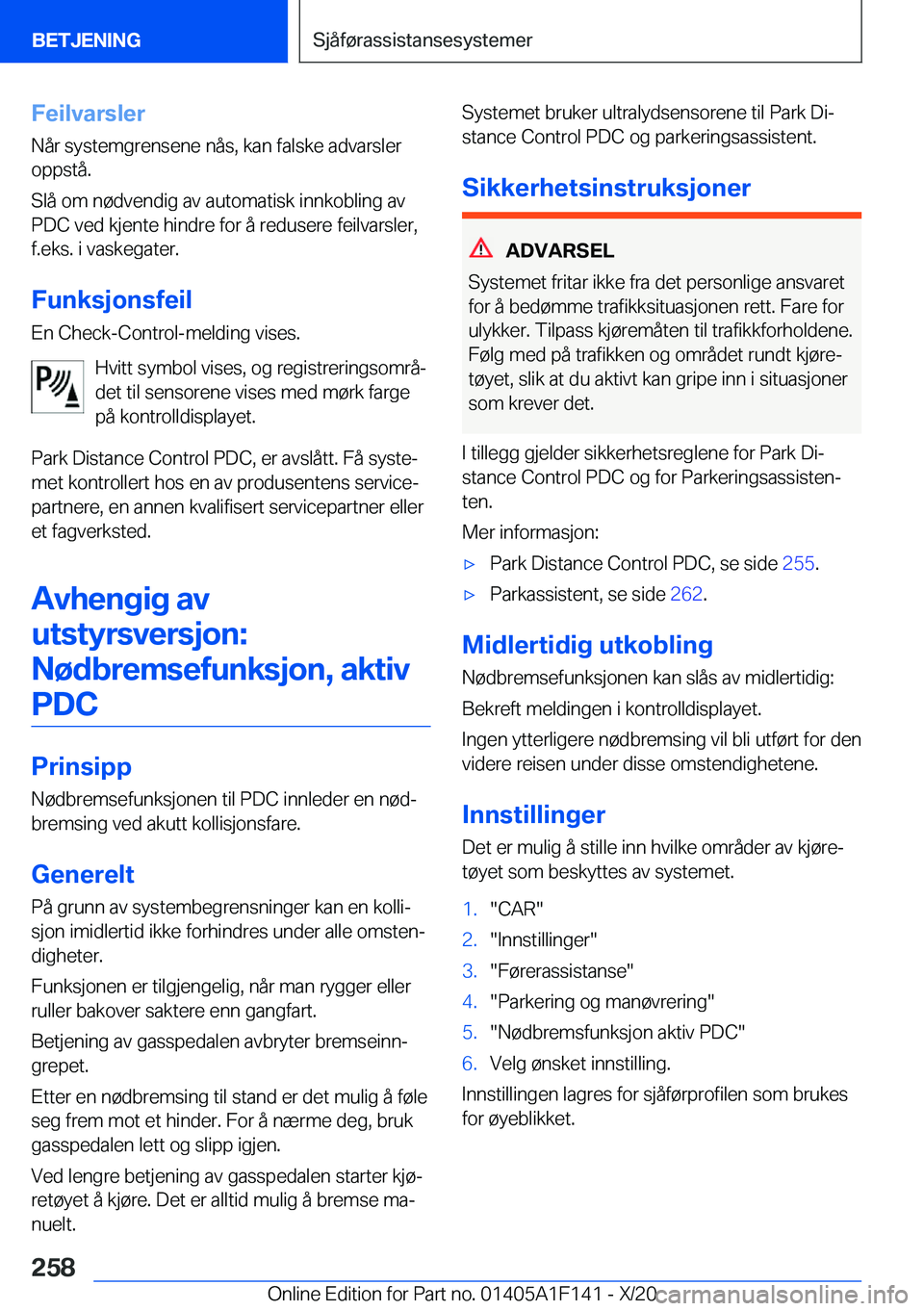 BMW X6 2021  InstruksjonsbØker (in Norwegian) �F�e�i�l�v�a�r�s�l�e�r
�N�å�r��s�y�s�t�e�m�g�r�e�n�s�e�n�e��n�å�s�,��k�a�n��f�a�l�s�k�e��a�d�v�a�r�s�l�e�r
�o�p�p�s�t�å�.
�S�l�å��o�m��n�