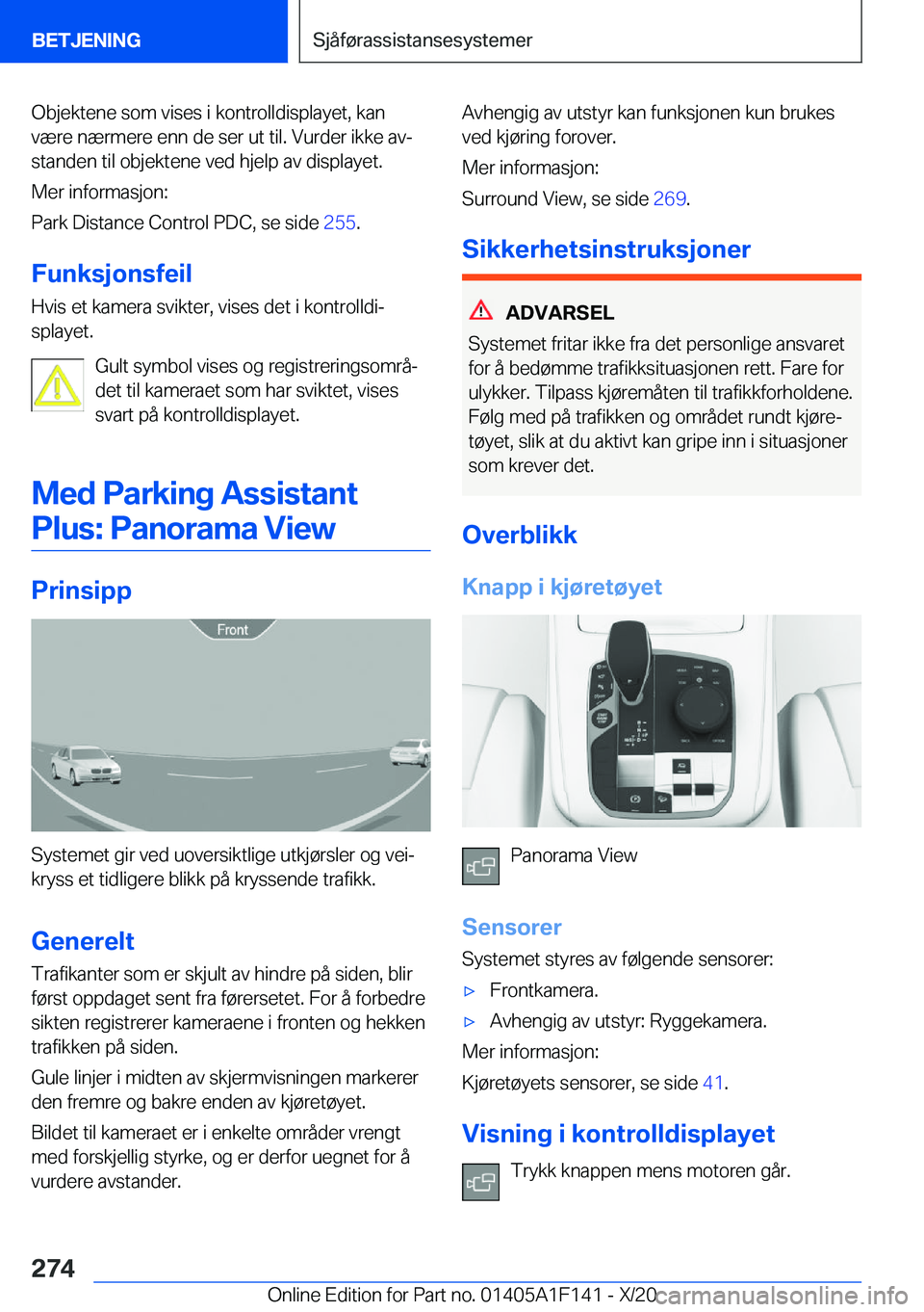 BMW X6 2021  InstruksjonsbØker (in Norwegian) �O�b�j�e�k�t�e�n�e��s�o�m��v�i�s�e�s��i��k�o�n�t�r�o�l�l�d�i�s�p�l�a�y�e�t�,��k�a�n
�v�æ�r�e��n�æ�r�m�e�r�e��e�n�n��d�e��s�e�r��u�t��t�i�l�.��V�u�r�d�e�r��i�k�k�e��a�vj
�s�t�a�n�d�e�n