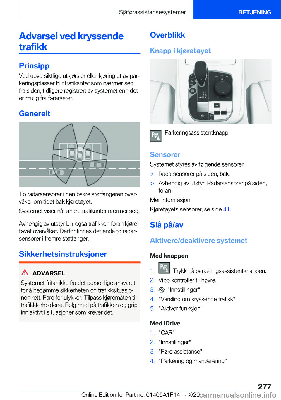 BMW X6 2021  InstruksjonsbØker (in Norwegian) �A�d�v�a�r�s�e�l��v�e�d��k�r�y�s�s�e�n�d�e�t�r�a�f�i�k�k
�P�r�i�n�s�i�p�p
�V�e�d��u�o�v�e�r�s�i�k�t�l�i�g�e��u�t�k�j�
