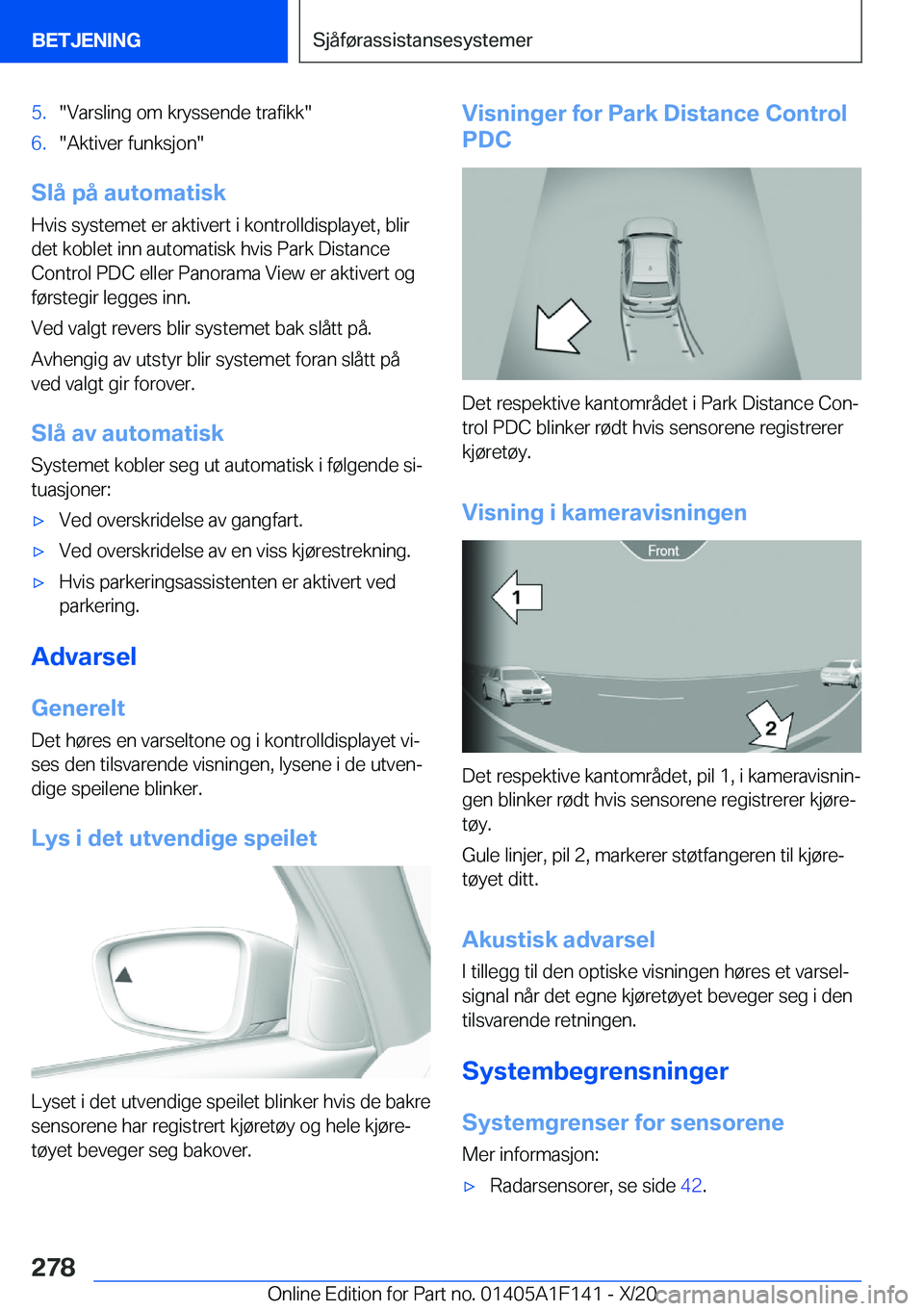 BMW X6 2021  InstruksjonsbØker (in Norwegian) �5�.��V�a�r�s�l�i�n�g��o�m��k�r�y�s�s�e�n�d�e��t�r�a�f�i�k�k��6�.��A�k�t�i�v�e�r��f�u�n�k�s�j�o�n�
�S�l�å��p�å��a�u�t�o�m�a�t�i�s�k�H�v�i�s��s�y�s�t�e�m�e�t��e�r��a�k�t�i�v�e�r�t��i��