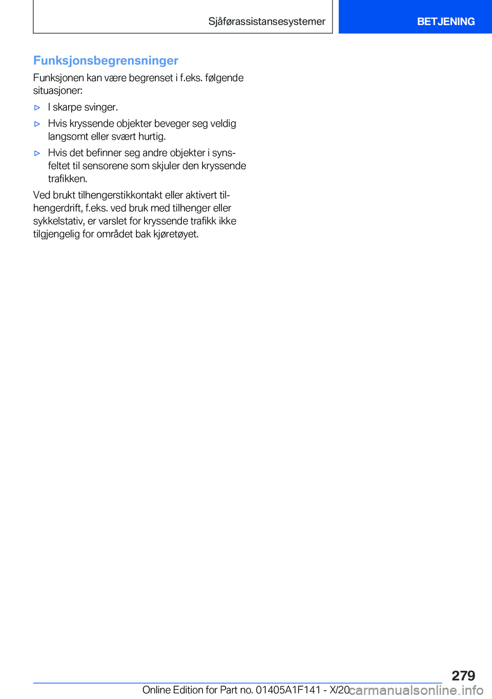BMW X6 2021  InstruksjonsbØker (in Norwegian) �F�u�n�k�s�j�o�n�s�b�e�g�r�e�n�s�n�i�n�g�e�r
�F�u�n�k�s�j�o�n�e�n��k�a�n��v�æ�r�e��b�e�g�r�e�n�s�e�t��i��f�.�e�k�s�.��f�