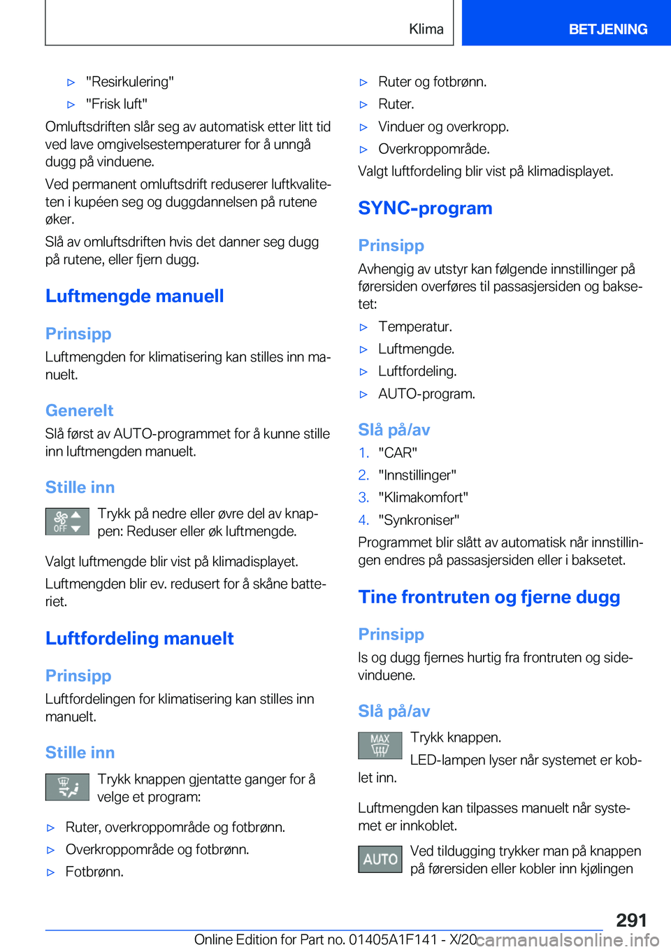 BMW X6 2021  InstruksjonsbØker (in Norwegian) x��R�e�s�i�r�k�u�l�e�r�i�n�g�x��F�r�i�s�k��l�u�f�t�
�O�m�l�u�f�t�s�d�r�i�f�t�e�n��s�l�å�r��s�e�g��a�v��a�u�t�o�m�a�t�i�s�k��e�t�t�e�r��l�i�t�t��t�i�d
�v�e�d��l�a�v�e��o�m�g�i�v�e�l�s�