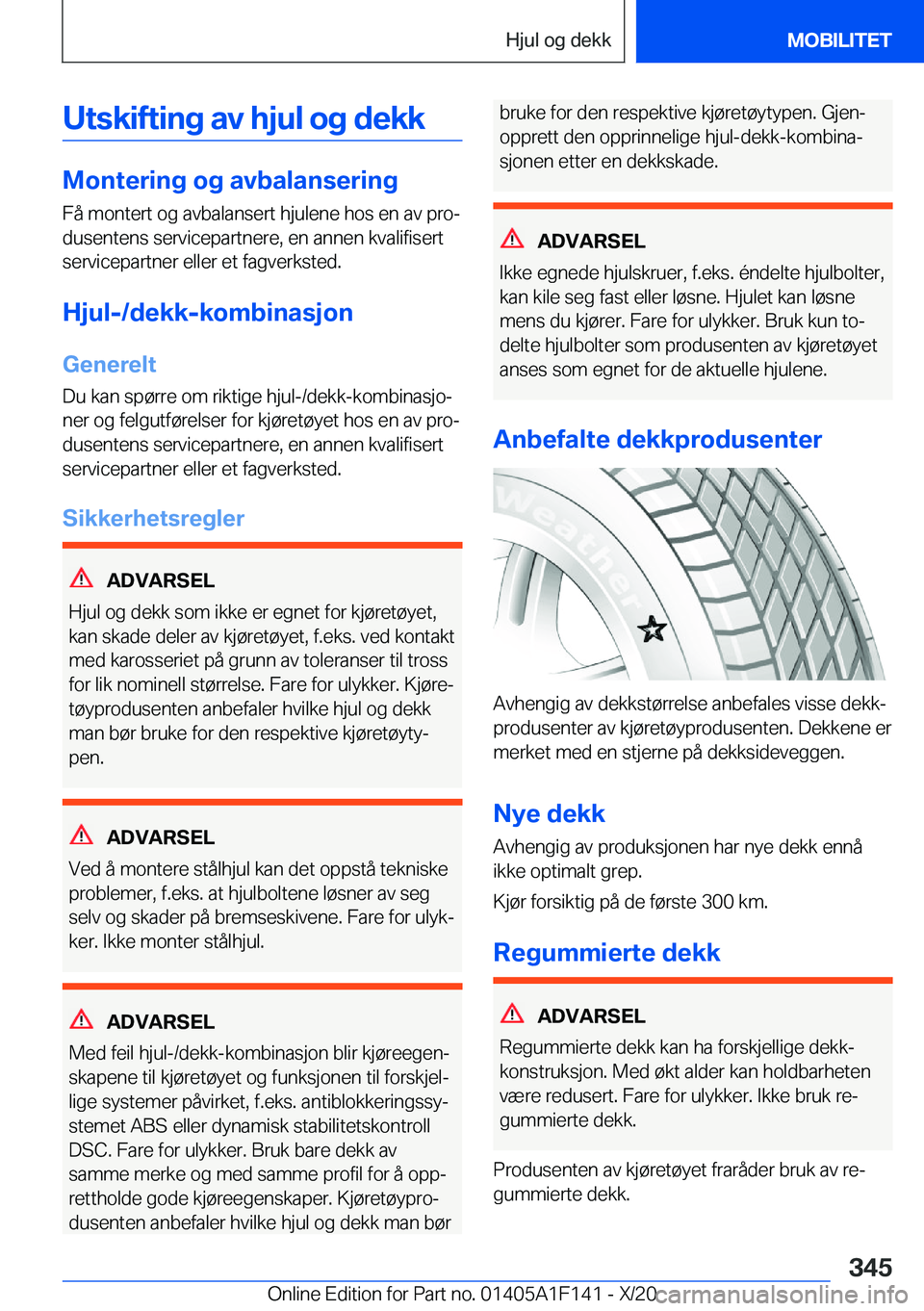BMW X6 2021  InstruksjonsbØker (in Norwegian) �U�t�s�k�i�f�t�i�n�g��a�v��h�j�u�l��o�g��d�e�k�k
�M�o�n�t�e�r�i�n�g��o�g��a�v�b�a�l�a�n�s�e�r�i�n�g�F�å��m�o�n�t�e�r�t��o�g��a�v�b�a�l�a�n�s�e�r�t��h�j�u�l�e�n�e��h�o�s��e�n��a�v��p�r�o