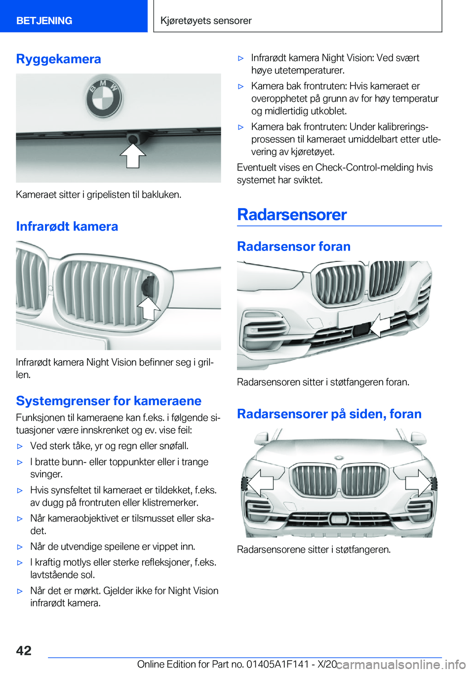 BMW X6 2021  InstruksjonsbØker (in Norwegian) �R�y�g�g�e�k�a�m�e�r�a
�K�a�m�e�r�a�e�t��s�i�t�t�e�r��i��g�r�i�p�e�l�i�s�t�e�n��t�i�l��b�a�k�l�u�k�e�n�.
�I�n�f�r�a�r�