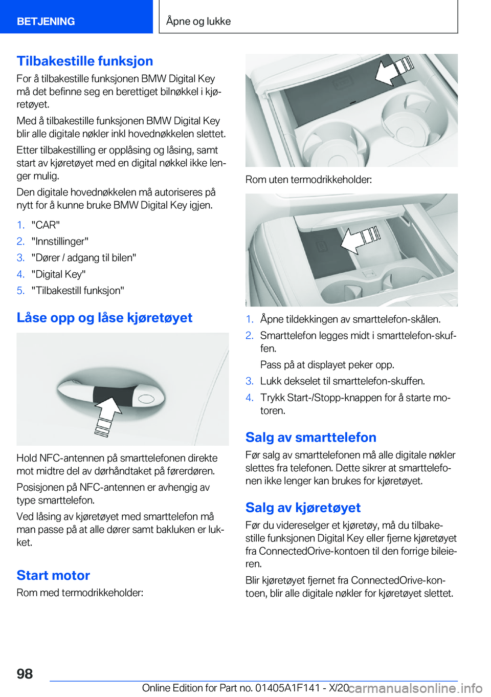 BMW X6 2021  InstruksjonsbØker (in Norwegian) �T�i�l�b�a�k�e�s�t�i�l�l�e��f�u�n�k�s�j�o�n
�F�o�r��å��t�i�l�b�a�k�e�s�t�i�l�l�e��f�u�n�k�s�j�o�n�e�n��B�M�W��D�i�g�i�t�a�l��K�e�y
�m�å��d�e�t��b�e�f�i�n�n�e��s�e�g��e�n��b�e�r�e�t�t�i�g