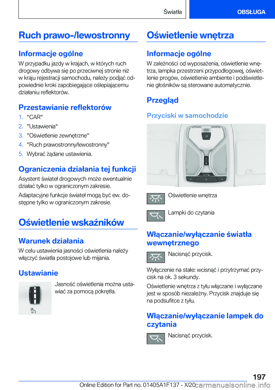 BMW X6 2021  Instrukcja obsługi (in Polish) �R�u�c�h��p�r�a�w�o�-�/�l�e�w�o�s�t�r�o�n�n�y
�I�n�f�o�r�m�a�c�j�e��o�g�