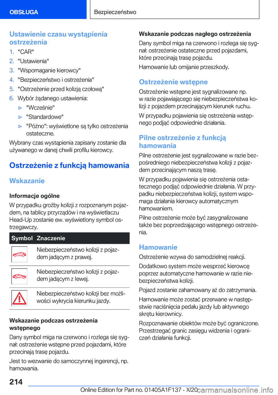 BMW X6 2021  Instrukcja obsługi (in Polish) �U�s�t�a�w�i�e�n�i�e��c�z�a�s�u��w�y�s�t�ą�p�i�e�n�i�a
�o�s�t�r�z�e9�e�n�i�a�1�.��C�A�R��2�.��U�s�t�a�w�i�e�n�i�a��3�.��W�s�p�o�m�a�g�a�n�i�e��k�i�e�r�o�w�c�y��4�.��B�e�z�p�i�e�c�z�e�