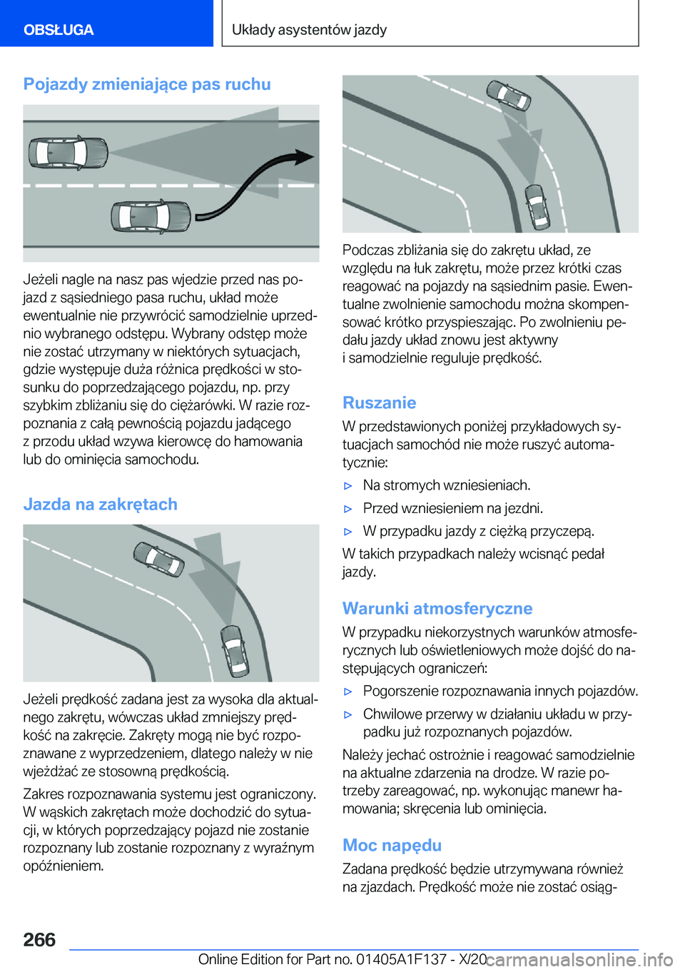 BMW X6 2021  Instrukcja obsługi (in Polish) �P�o�j�a�z�d�y��z�m�i�e�n�i�a�j�ą�c�e��p�a�s��r�u�c�h�u
�J�e9�e�l�i��n�a�g�l�e��n�a��n�a�s�z��p�a�s��w�j�e�d�z�i�e��p�r�z�e�d��n�a�s��p�oj�j�a�z�d��z��s�