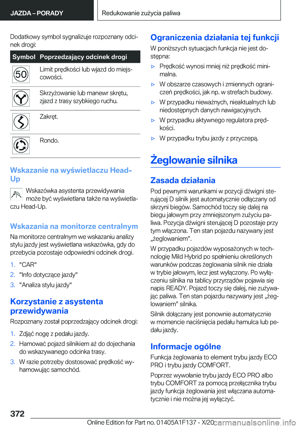 BMW X6 2021  Instrukcja obsługi (in Polish) �D�o�d�a�t�k�o�w�y��s�y�m�b�o�l��s�y�g�n�a�l�i�z�u�j�e��r�o�z�p�o�z�n�a�n�y��o�d�c�ij�n�e�k��d�r�o�g�i�:�S�y�m�b�o�l�P�o�p�r�z�e�d�z�a�j�ą�c�y��o�d�c�i�n�e�k��d�r�o�g�i�L�i�m�i�t��p�r�
