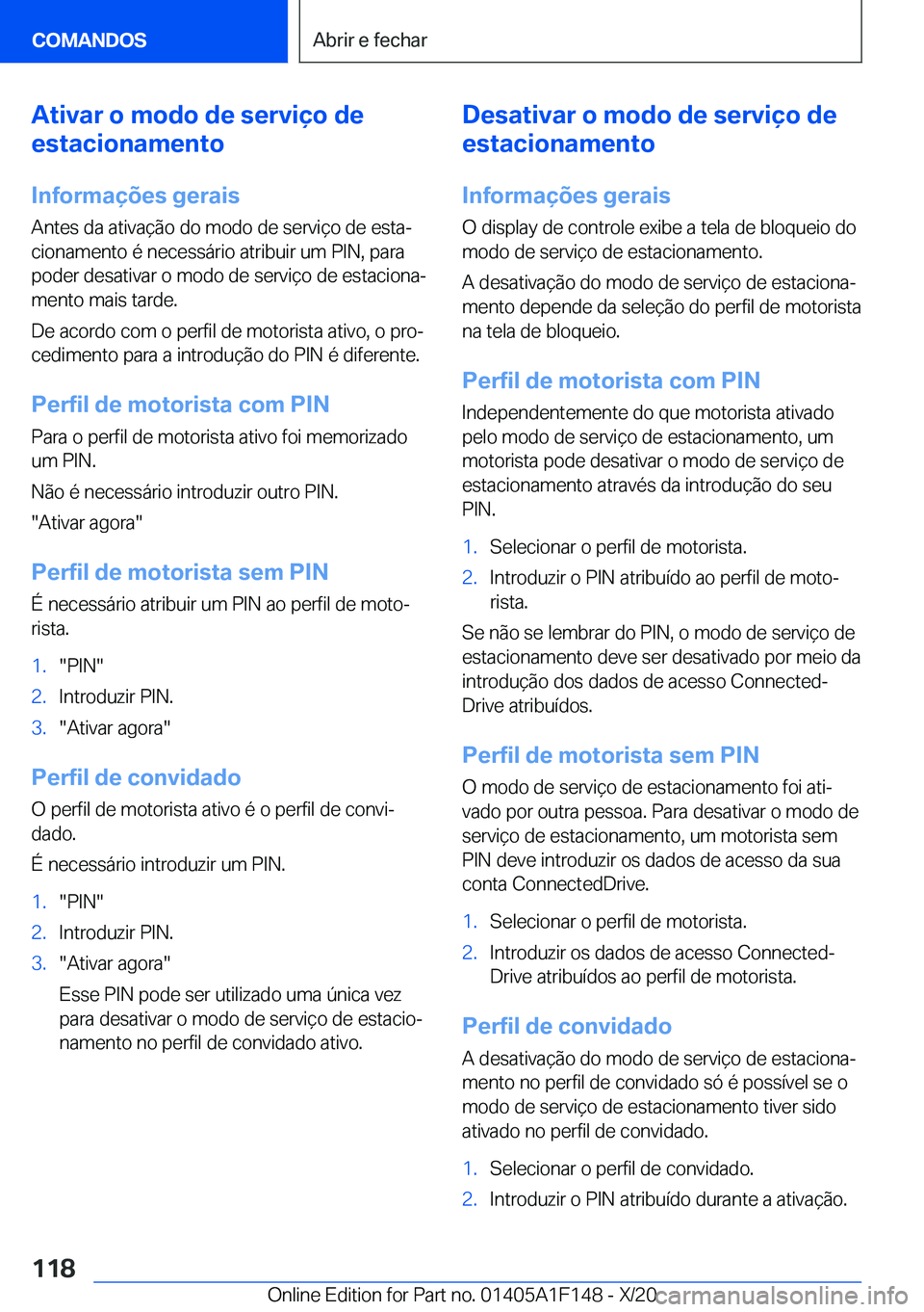 BMW X6 2021  Manual do condutor (in Portuguese) �A�t�i�v�a�r��o��m�o�d�o��d�e��s�e�r�v�i�