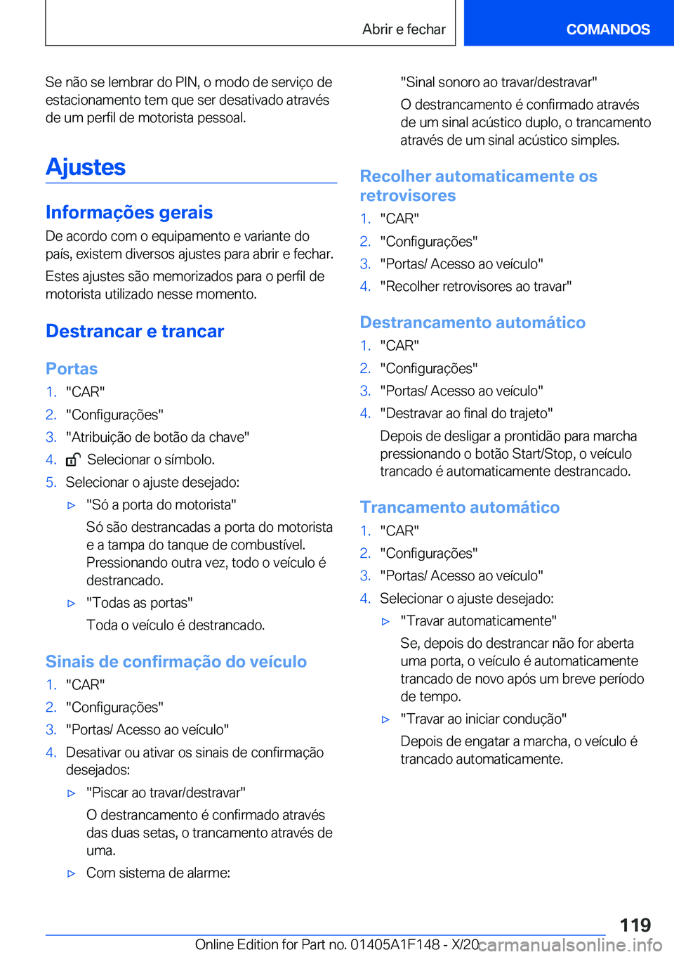 BMW X6 2021  Manual do condutor (in Portuguese) �S�e��n�ã�o��s�e��l�e�m�b�r�a�r��d�o��P�I�N�,��o��m�o�d�o��d�e��s�e�r�v�i�