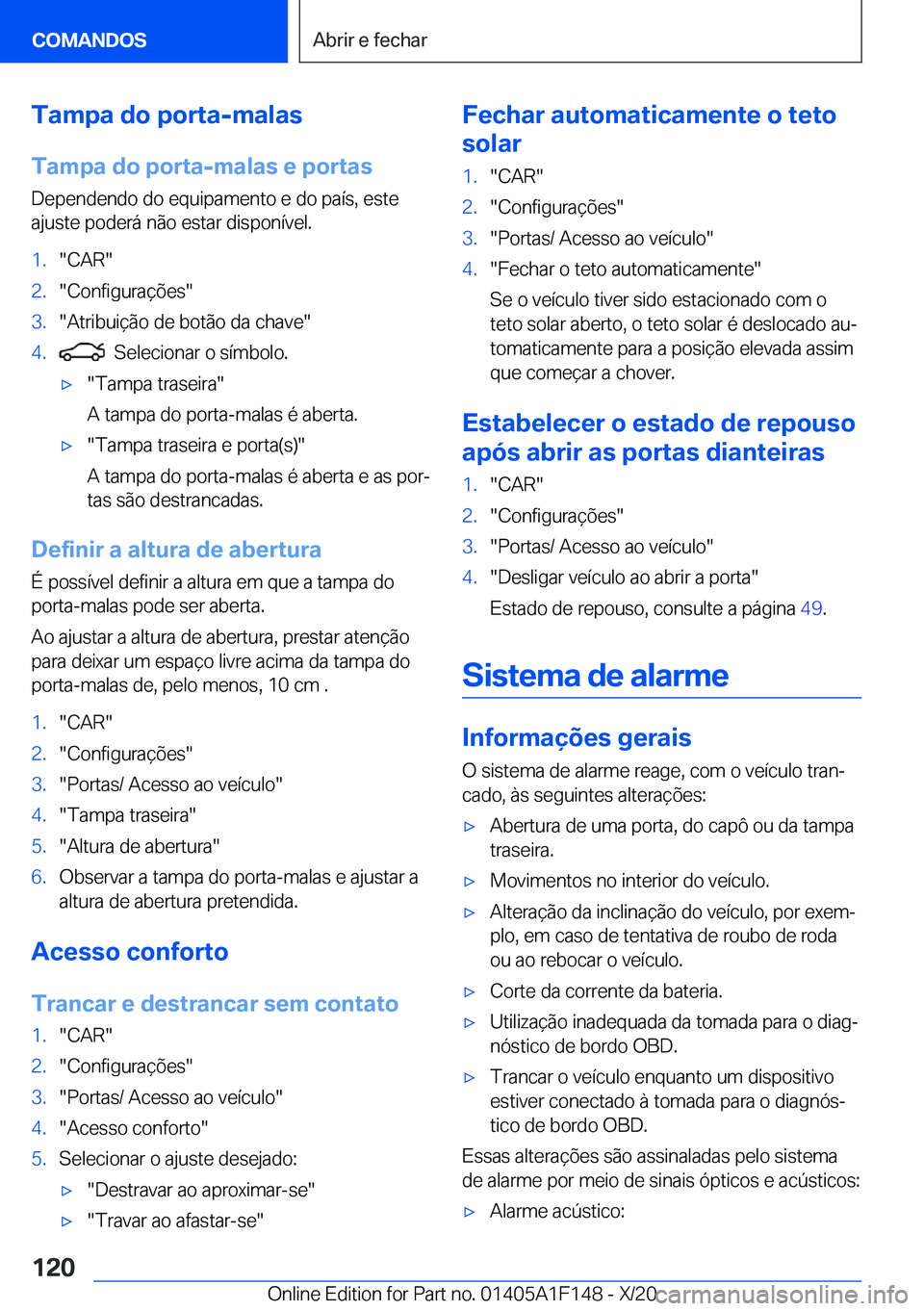 BMW X6 2021  Manual do condutor (in Portuguese) �T�a�m�p�a��d�o��p�o�r�t�a�-�m�a�l�a�s�T�a�m�p�a��d�o��p�o�r�t�a�-�m�a�l�a�s��e��p�o�r�t�a�s
�D�e�p�e�n�d�e�n�d�o��d�o��e�q�u�i�p�a�m�e�n�t�o��e��d�o��p�a�