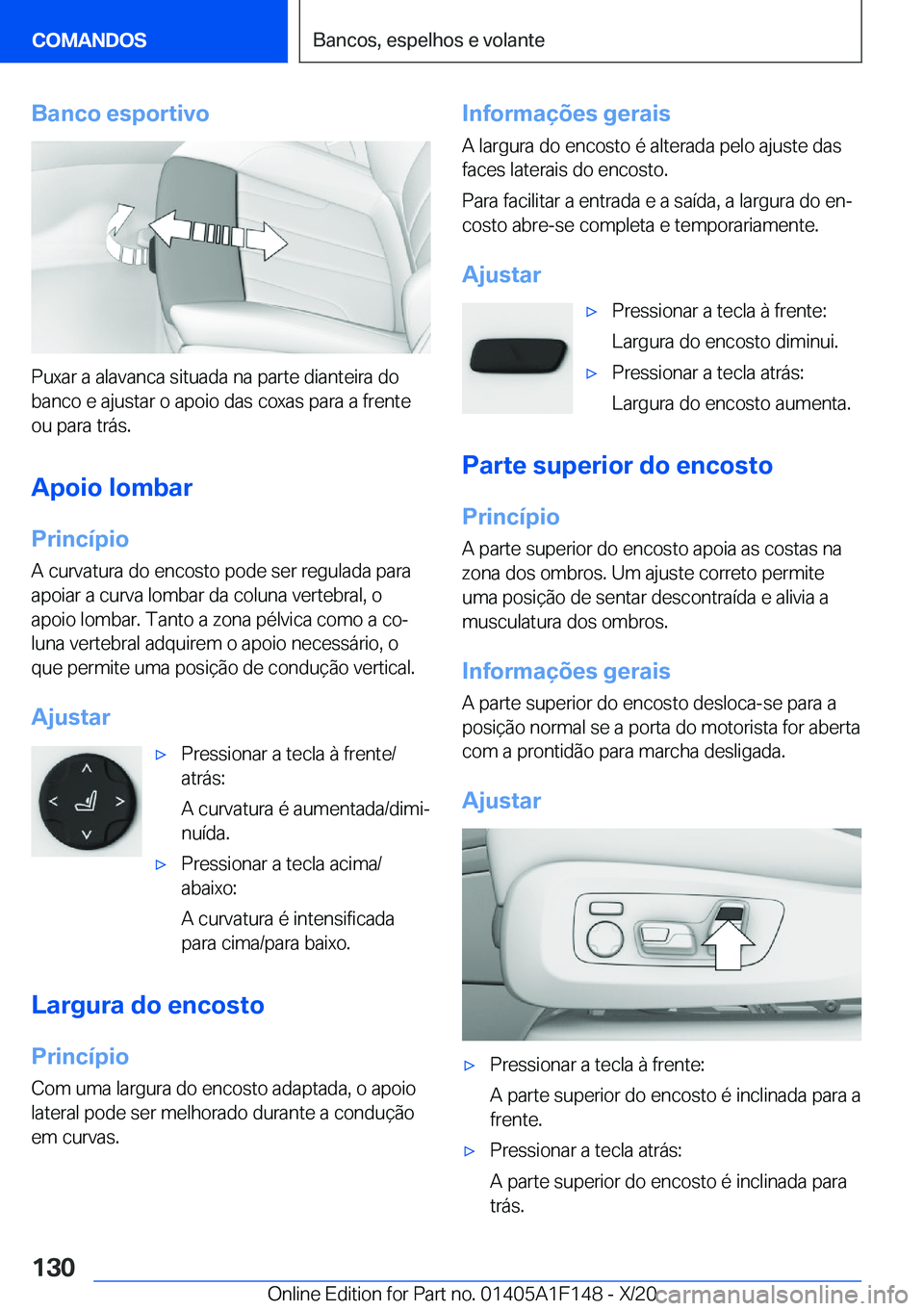 BMW X6 2021  Manual do condutor (in Portuguese) �B�a�n�c�o��e�s�p�o�r�t�i�v�o
�P�u�x�a�r��a��a�l�a�v�a�n�c�a��s�i�t�u�a�d�a��n�a��p�a�r�t�e��d�i�a�n�t�e�i�r�a��d�o
�b�a�n�c�o��e��a�j�u�s�t�a�r��o��a�p�o�i�o��d�a�s��c�o�x�a�s��p�a�r�a