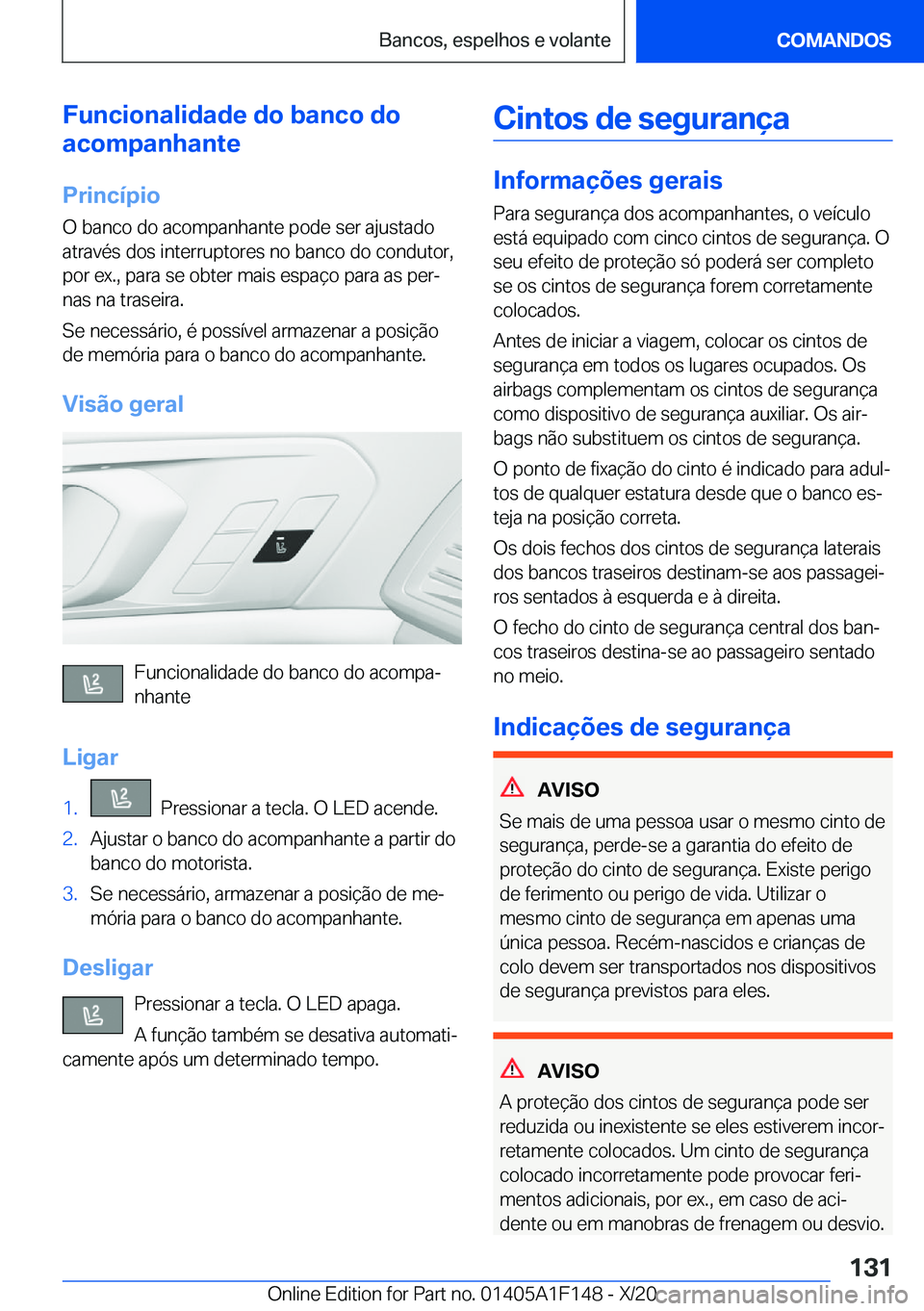 BMW X6 2021  Manual do condutor (in Portuguese) �F�u�n�c�i�o�n�a�l�i�d�a�d�e��d�o��b�a�n�c�o��d�o
�a�c�o�m�p�a�n�h�a�n�t�e
�P�r�i�n�c�