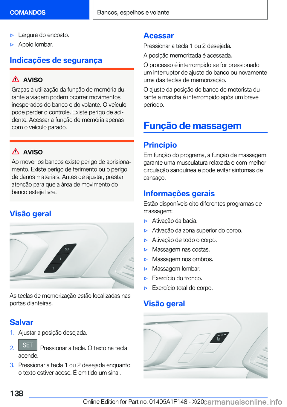 BMW X6 2021  Manual do condutor (in Portuguese) x�L�a�r�g�u�r�a��d�o��e�n�c�o�s�t�o�.x�A�p�o�i�o��l�o�m�b�a�r�.
�I�n�d�i�c�a�