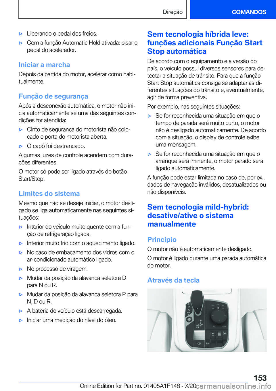 BMW X6 2021  Manual do condutor (in Portuguese) x�L�i�b�e�r�a�n�d�o��o��p�e�d�a�l��d�o�s��f�r�e�i�o�s�.x�C�o�m��a��f�u�n�