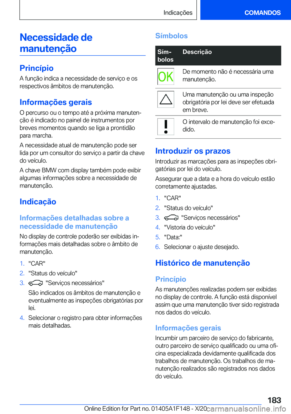 BMW X6 2021  Manual do condutor (in Portuguese) �N�e�c�e�s�s�i�d�a�d�e��d�e�m�a�n�u�t�e�n�