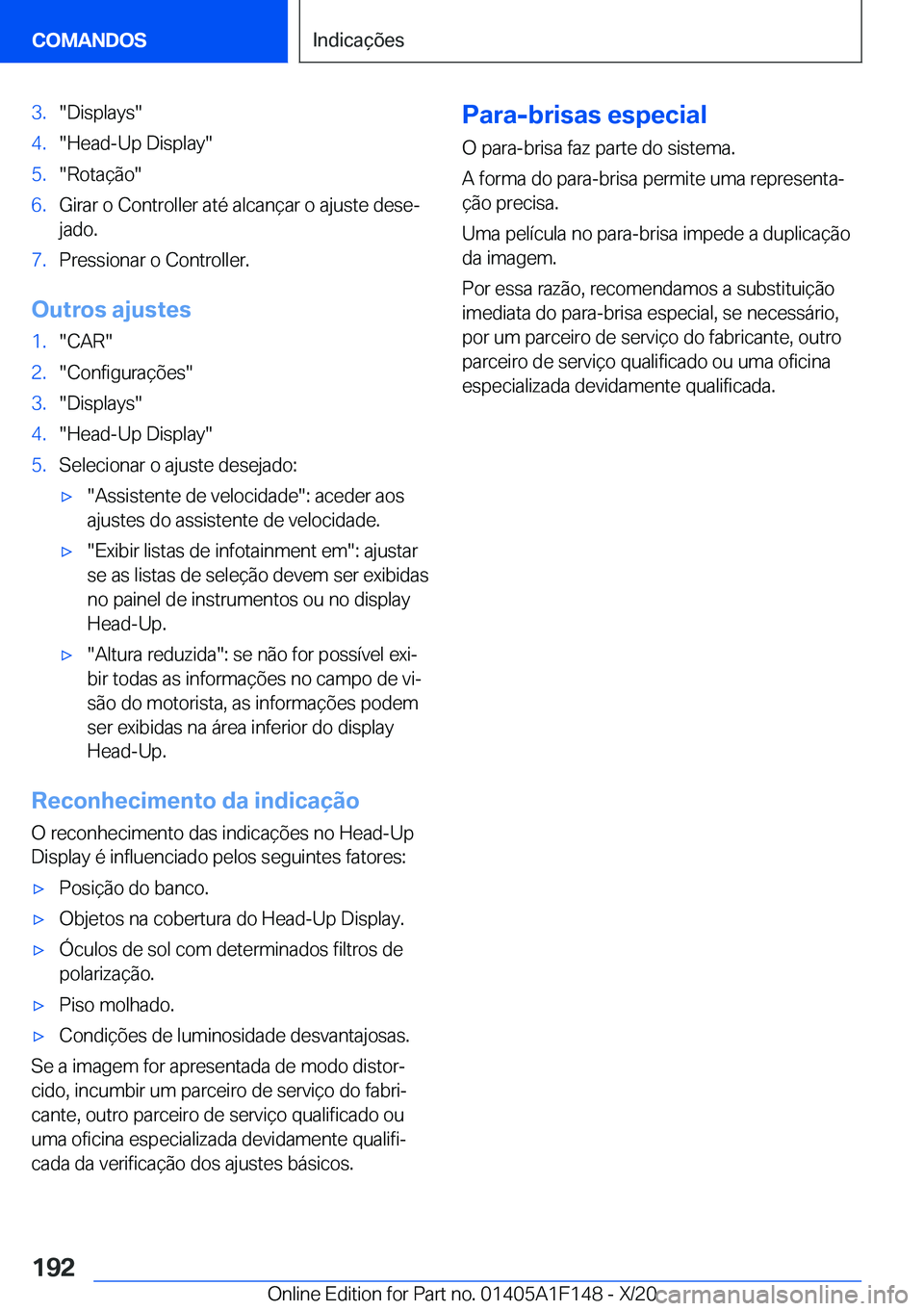 BMW X6 2021  Manual do condutor (in Portuguese) �3�.��D�i�s�p�l�a�y�s��4�.��H�e�a�d�-�U�p��D�i�s�p�l�a�y��5�.��R�o�t�a�