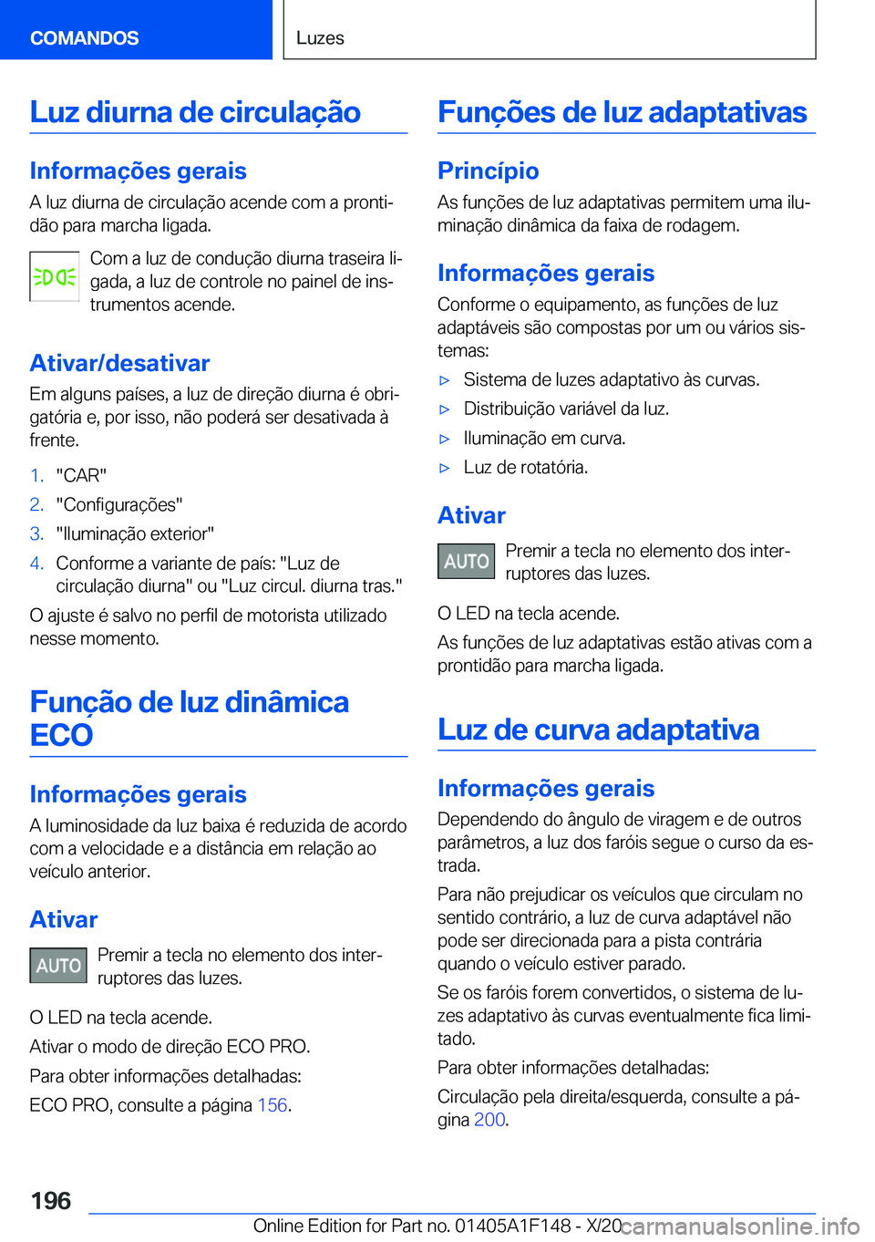 BMW X6 2021  Manual do condutor (in Portuguese) �L�u�z��d�i�u�r�n�a��d�e��c�i�r�c�u�l�a�