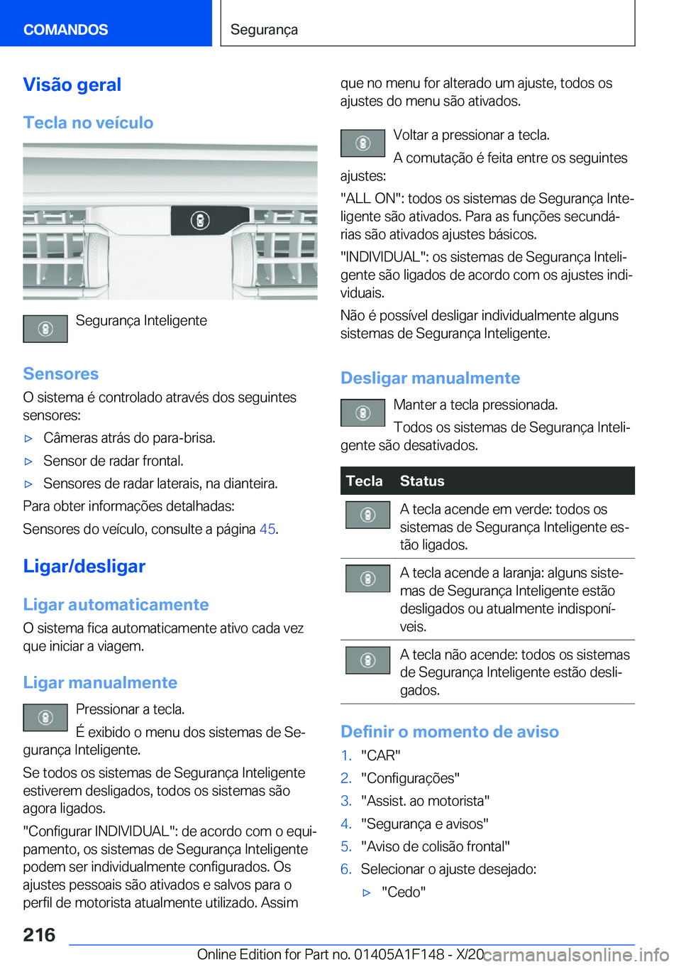 BMW X6 2021  Manual do condutor (in Portuguese) �V�i�s�ã�o��g�e�r�a�l
�T�e�c�l�a��n�o��v�e�